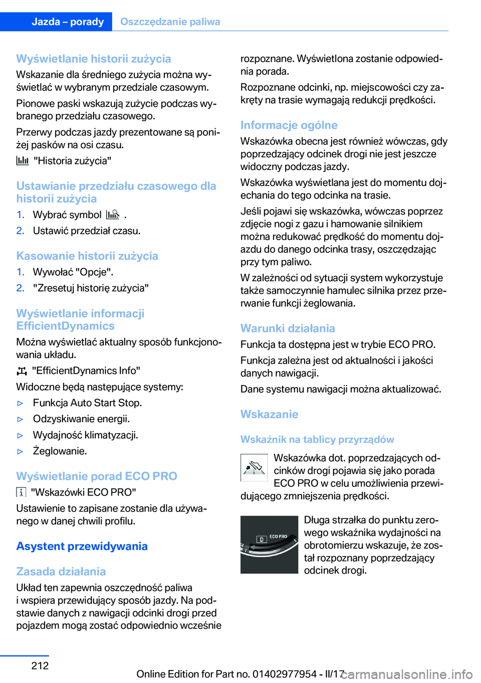 BMW 3 SERIES 2017  Instrukcja obsługi (in Polish) �W�y�w�i�e�t�l�a�n�i�e��h�i�s�t�o�r�i�i��z�u9�y�c�i�a�W�s�k�a�z�a�n�i�e� �d�l�a�  �r�e�d�n�i�e�g�o� �z�u 9�y�c�i�a� �m�o 9�n�a� �w�yj
 �w�i�e�t�l�a�