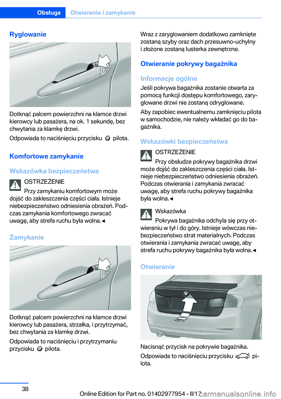 BMW 3 SERIES 2017  Instrukcja obsługi (in Polish) �R�y�g�l�o�w�a�n�i�e
�D�o�t�k�n�