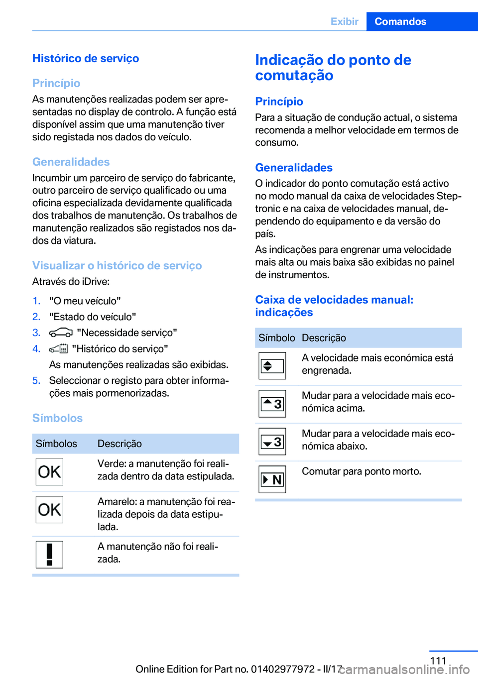 BMW 3 SERIES 2017  Manual do condutor (in Portuguese) �H�i�s�t�
