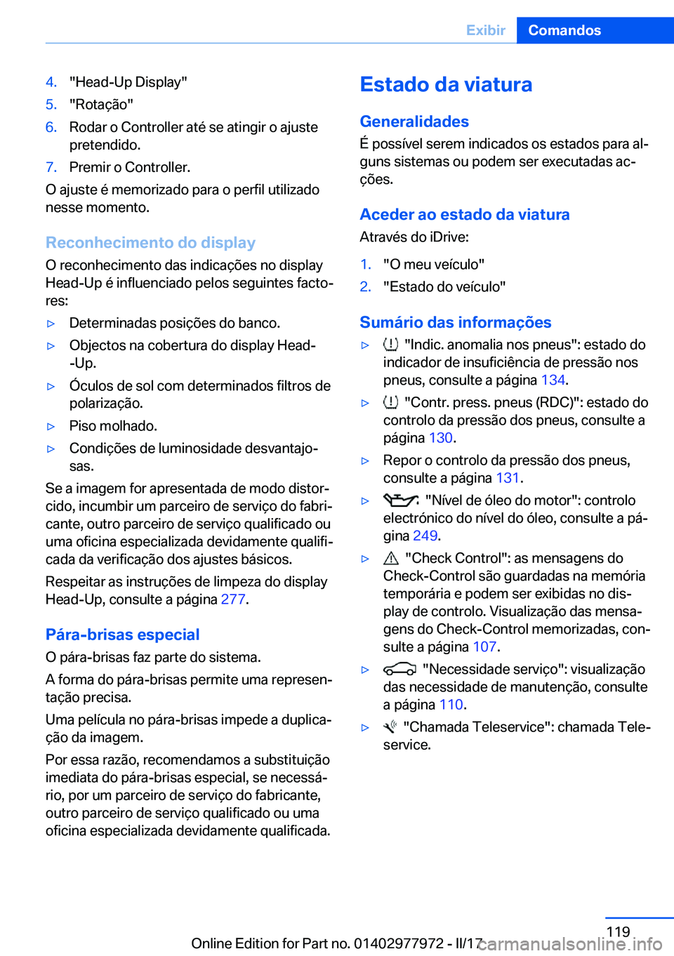 BMW 3 SERIES 2017  Manual do condutor (in Portuguese) �4�.�"�H�e�a�d�-�U�p� �D�i�s�p�l�a�y�"�5�.�"�R�o�t�a�