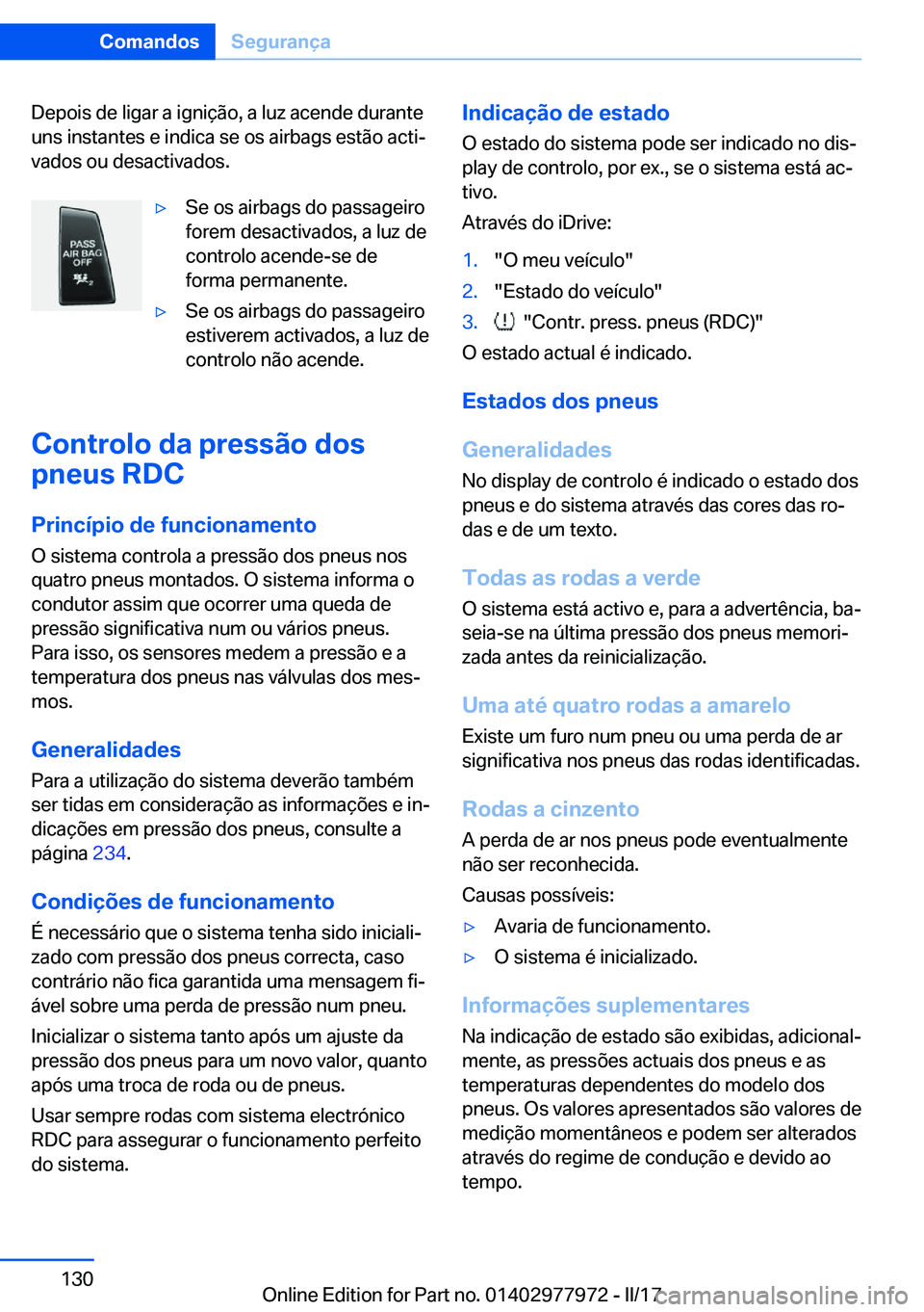 BMW 3 SERIES 2017  Manual do condutor (in Portuguese) �D�e�p�o�i�s� �d�e� �l�i�g�a�r� �a� �i�g�n�i�