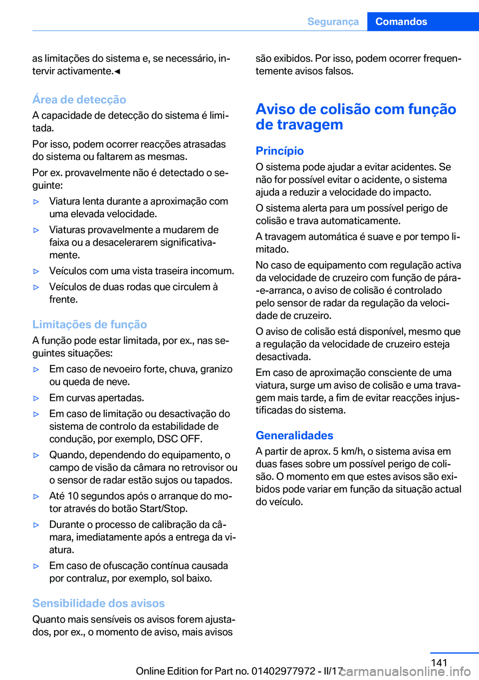BMW 3 SERIES 2017  Manual do condutor (in Portuguese) �a�s� �l�i�m�i�t�a�