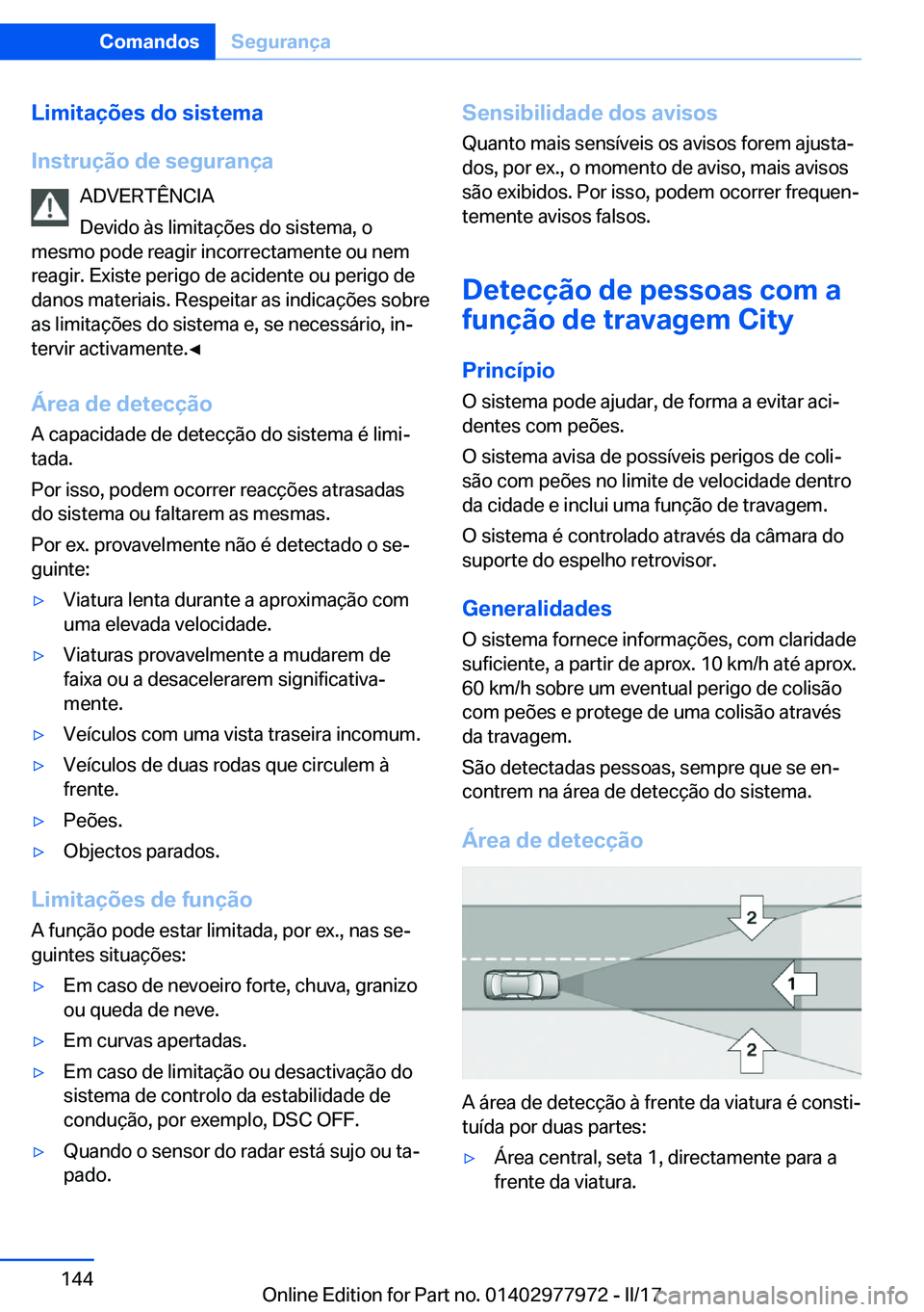 BMW 3 SERIES 2017  Manual do condutor (in Portuguese) �L�i�m�i�t�a�