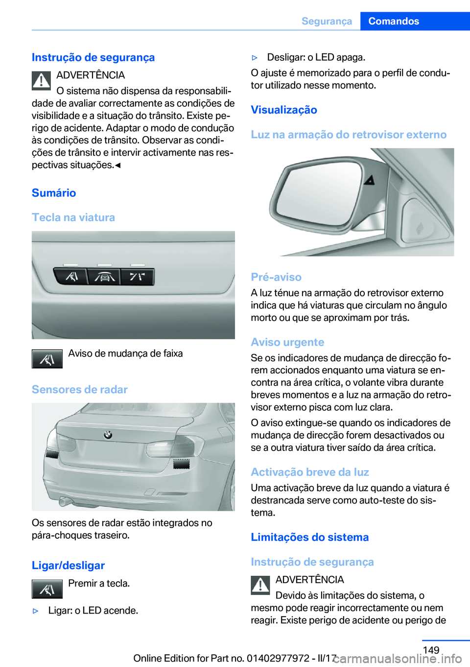 BMW 3 SERIES 2017  Manual do condutor (in Portuguese) �I�n�s�t�r�u�