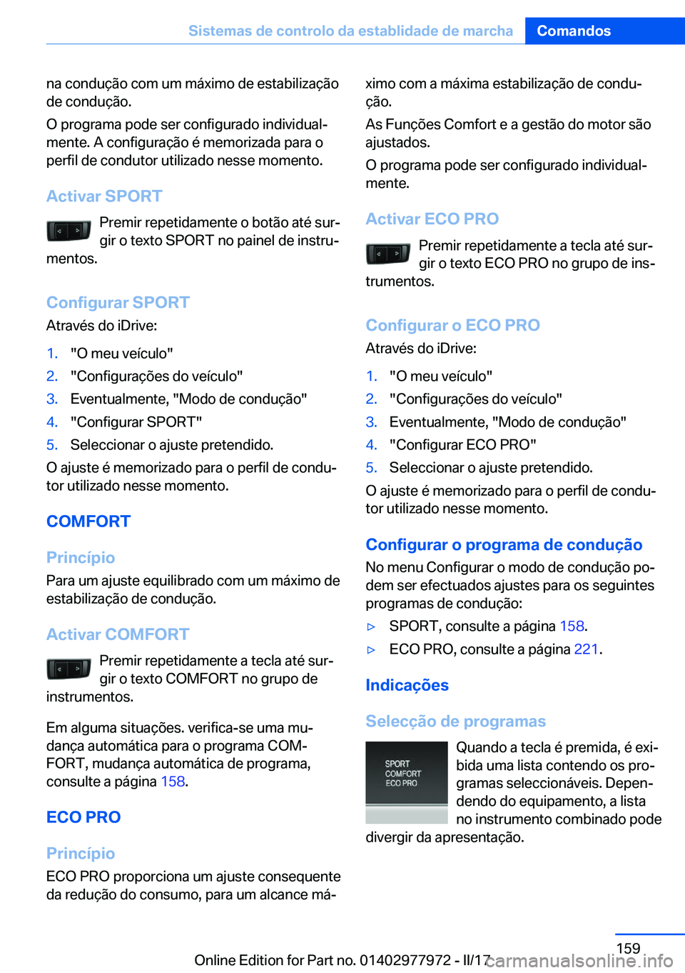 BMW 3 SERIES 2017  Manual do condutor (in Portuguese) �n�a� �c�o�n�d�u�