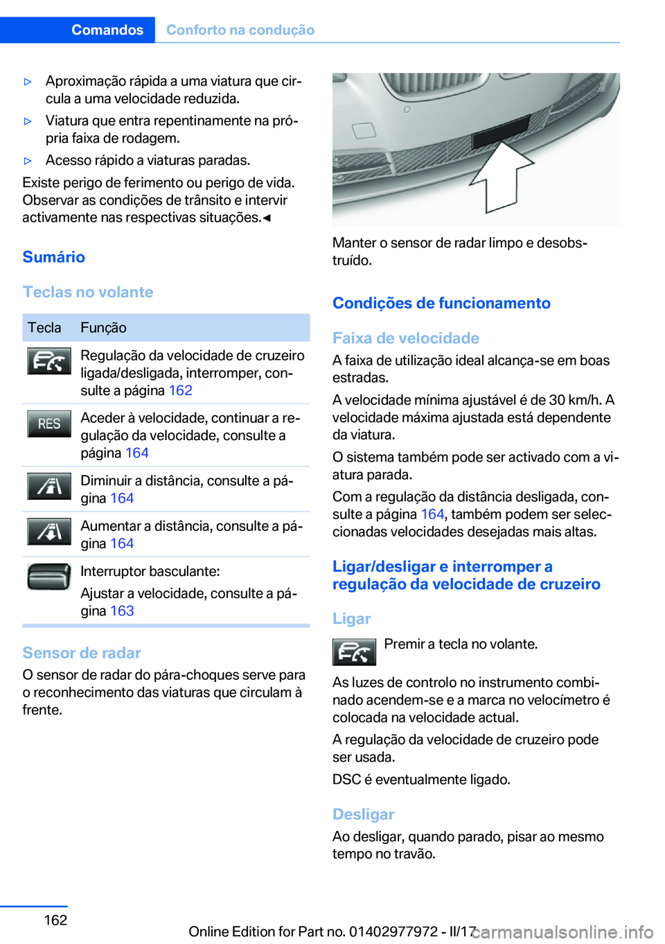 BMW 3 SERIES 2017  Manual do condutor (in Portuguese) y�A�p�r�o�x�i�m�a�