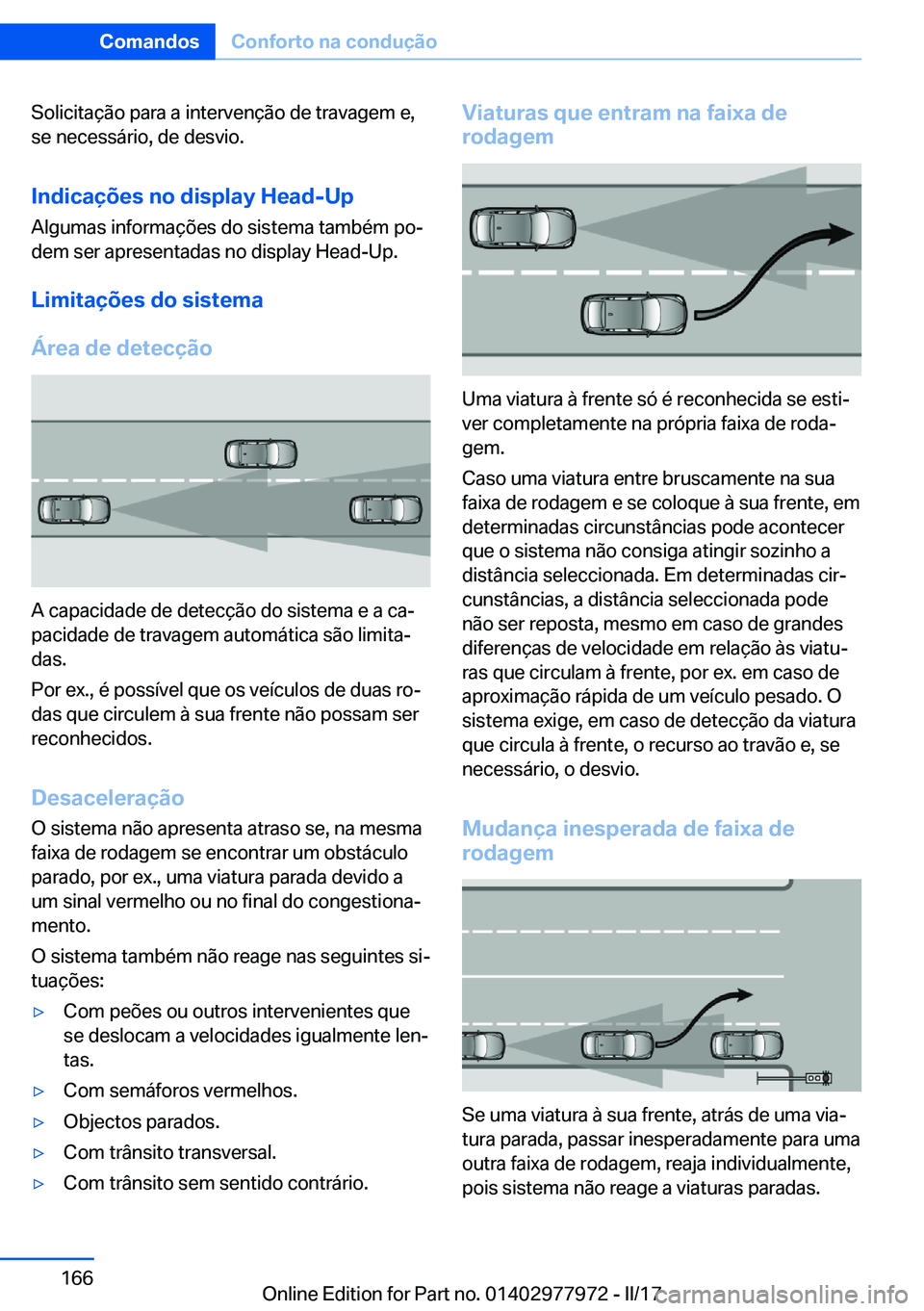 BMW 3 SERIES 2017  Manual do condutor (in Portuguese) �S�o�l�i�c�i�t�a�