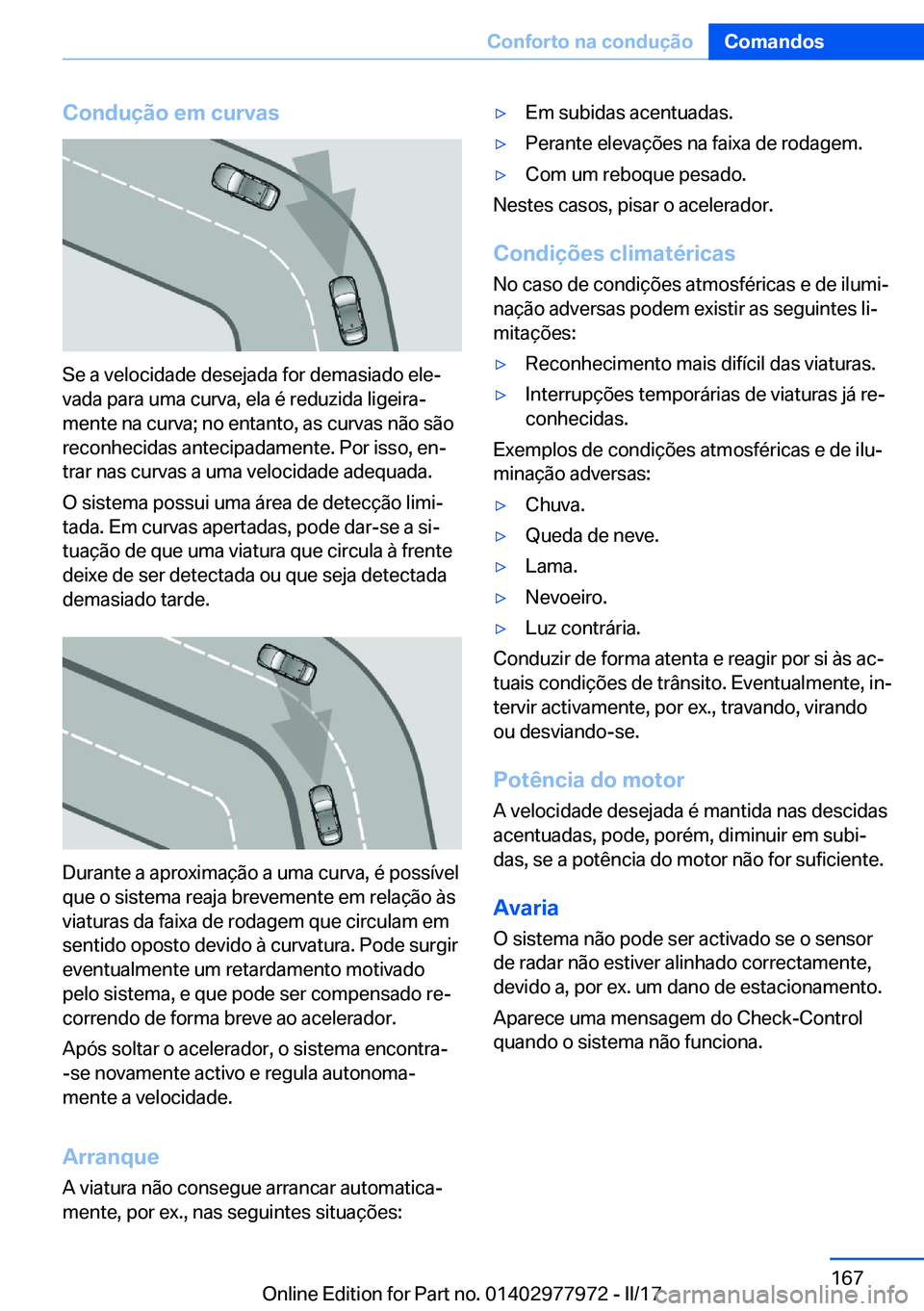 BMW 3 SERIES 2017  Manual do condutor (in Portuguese) �C�o�n�d�u�