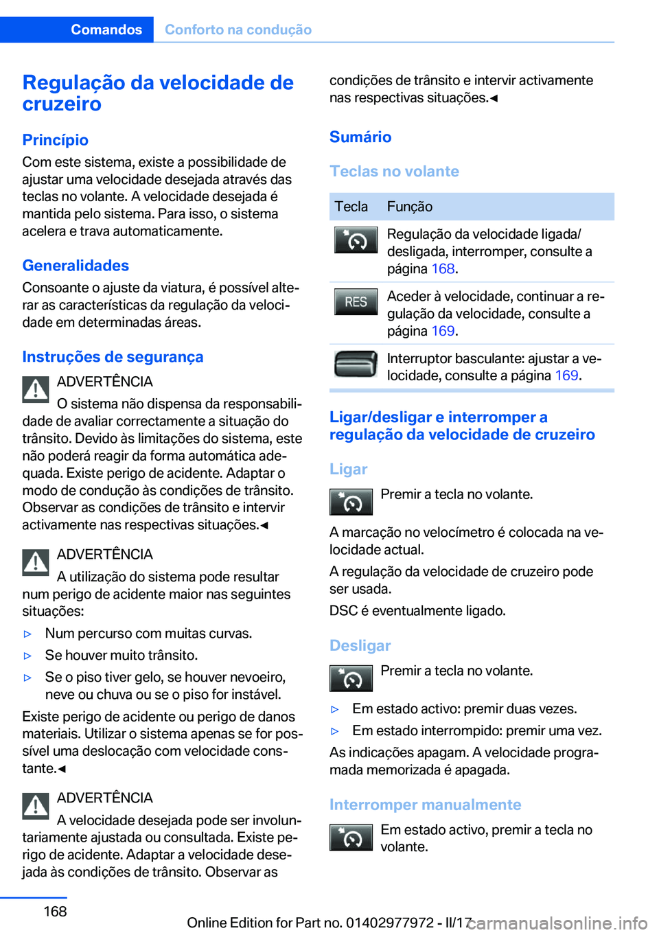 BMW 3 SERIES 2017  Manual do condutor (in Portuguese) �R�e�g�u�l�a�