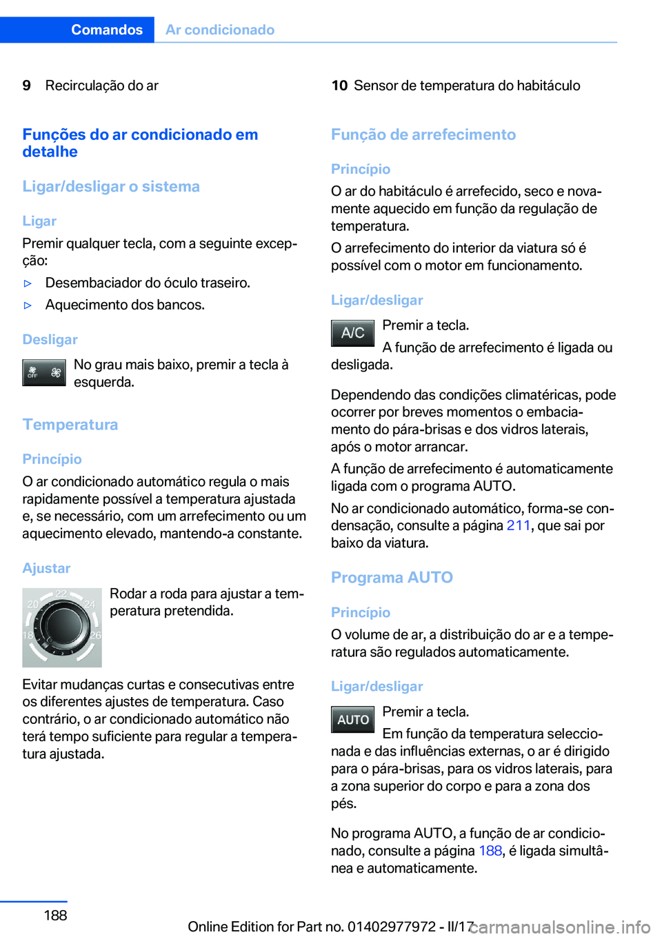 BMW 3 SERIES 2017  Manual do condutor (in Portuguese) �9�R�e�c�i�r�c�u�l�a�