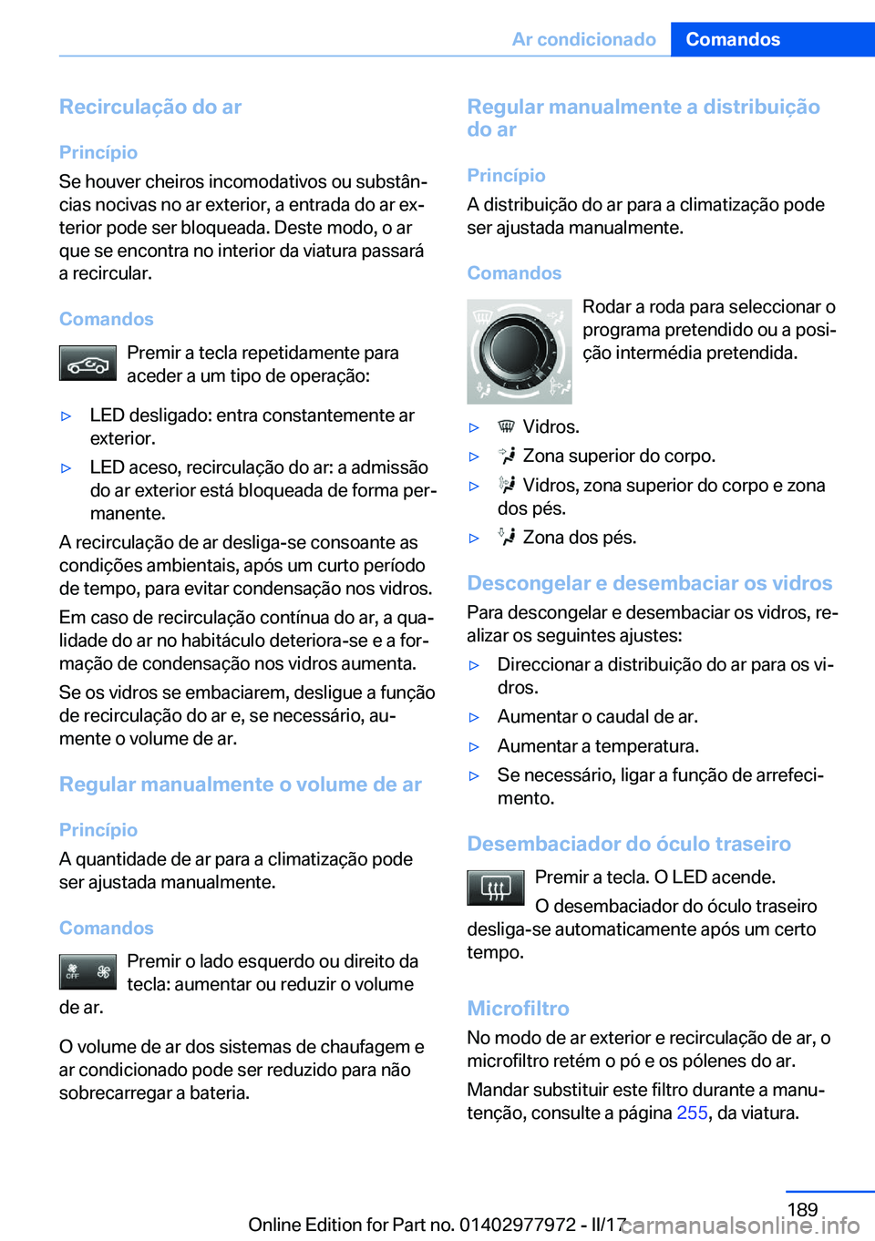 BMW 3 SERIES 2017  Manual do condutor (in Portuguese) �R�e�c�i�r�c�u�l�a�