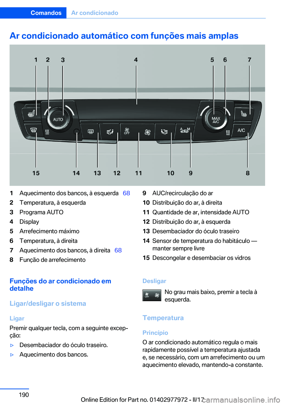 BMW 3 SERIES 2017  Manual do condutor (in Portuguese) �A�r��c�o�n�d�i�c�i�o�n�a�d�o��a�u�t�o�m�á�t�i�c�o��c�o�m��f�u�n�