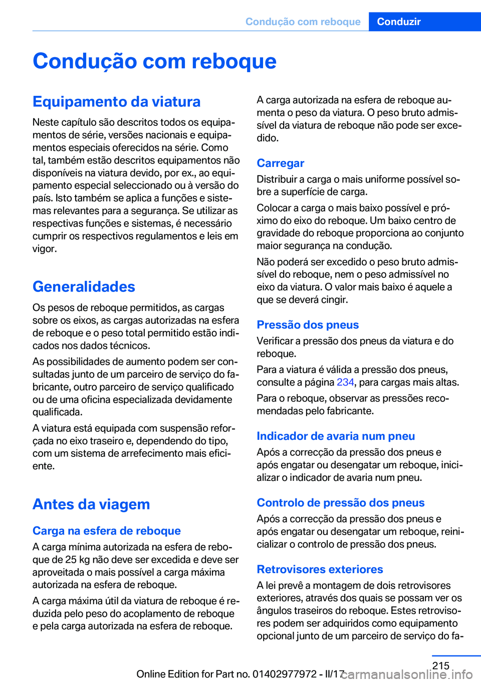 BMW 3 SERIES 2017  Manual do condutor (in Portuguese) �C�o�n�d�u�