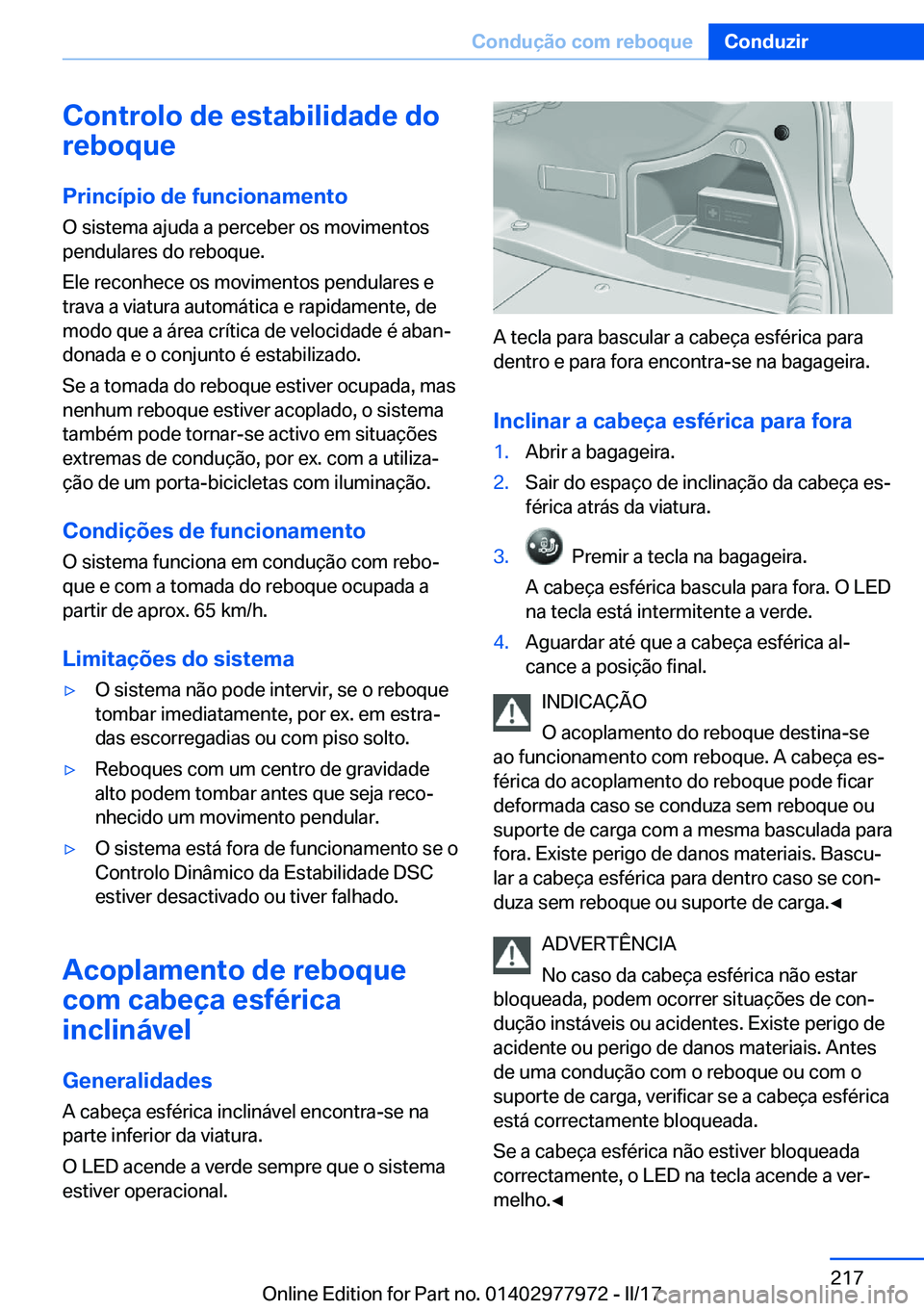 BMW 3 SERIES 2017  Manual do condutor (in Portuguese) �C�o�n�t�r�o�l�o��d�e��e�s�t�a�b�i�l�i�d�a�d�e��d�o
�r�e�b�o�q�u�e
�P�r�i�n�c�