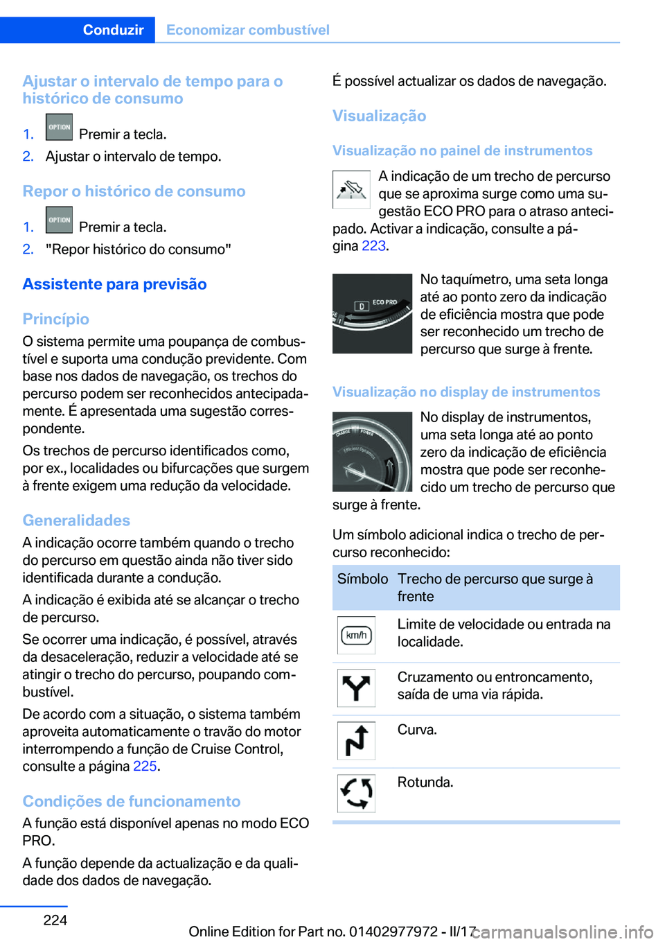 BMW 3 SERIES 2017  Manual do condutor (in Portuguese) �A�j�u�s�t�a�r��o��i�n�t�e�r�v�a�l�o��d�e��t�e�m�p�o��p�a�r�a��o
�h�i�s�t�