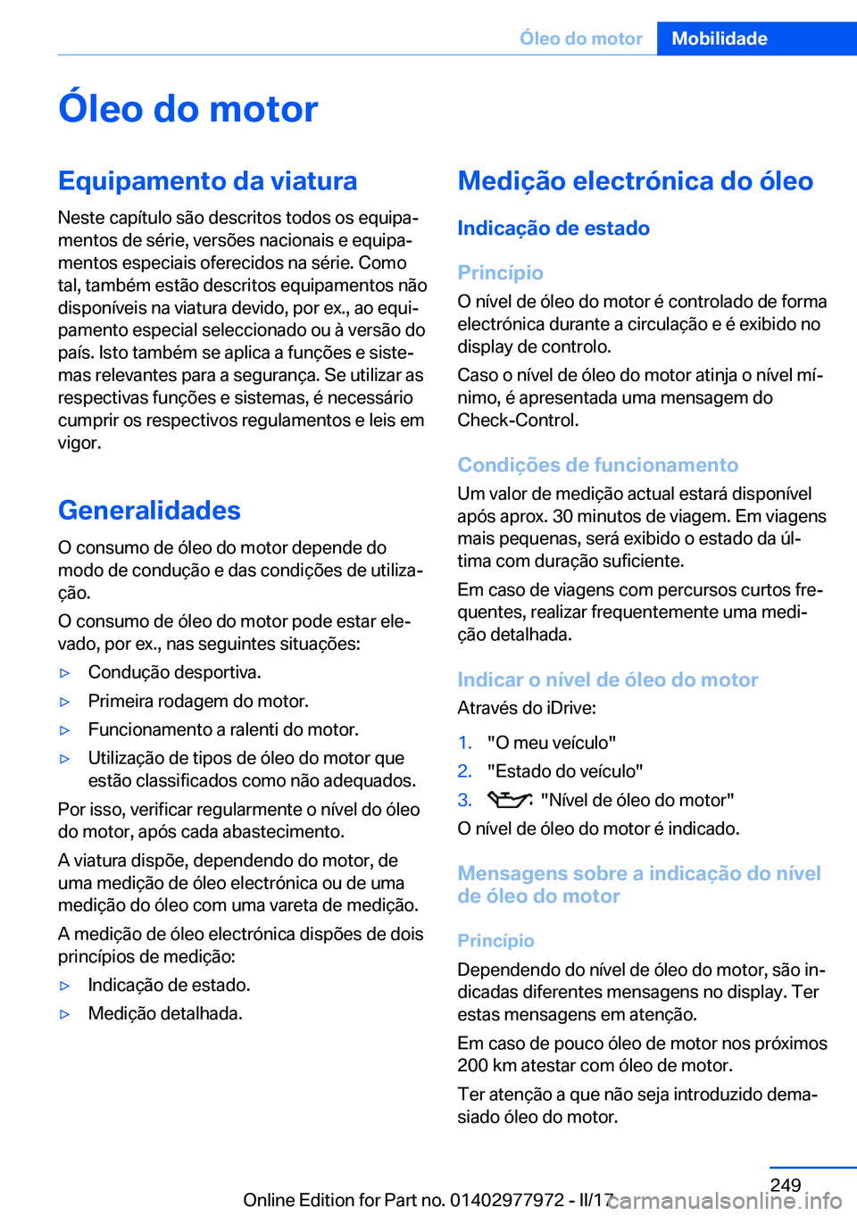 BMW 3 SERIES 2017  Manual do condutor (in Portuguese) �