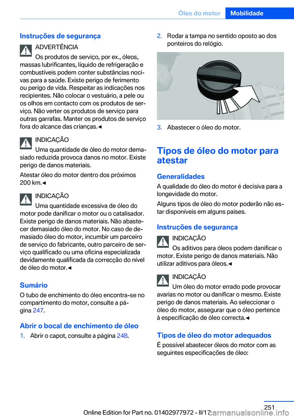 BMW 3 SERIES 2017  Manual do condutor (in Portuguese) �I�n�s�t�r�u�