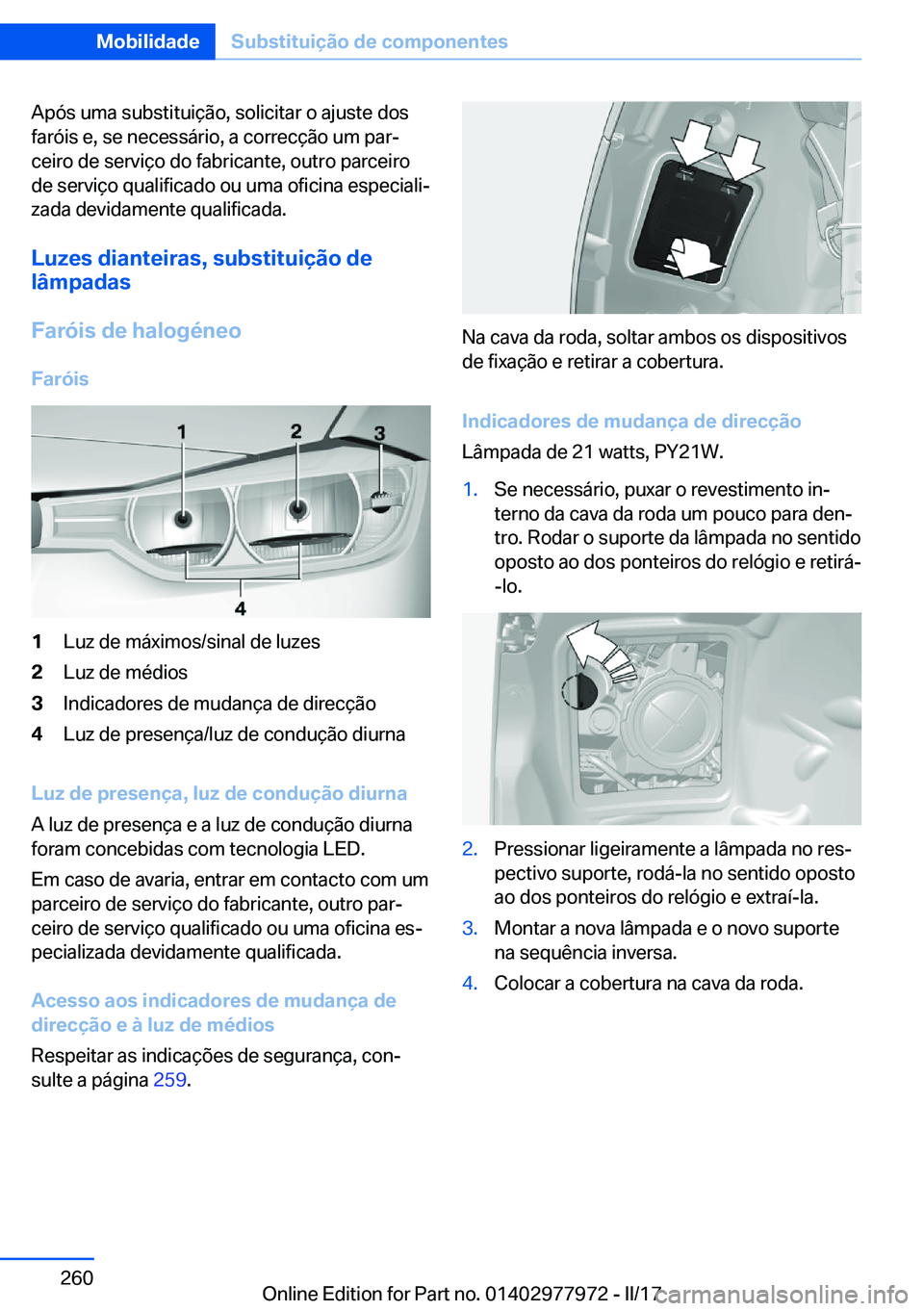 BMW 3 SERIES 2017  Manual do condutor (in Portuguese) �A�p�ó�s� �u�m�a� �s�u�b�s�t�i�t�u�i�