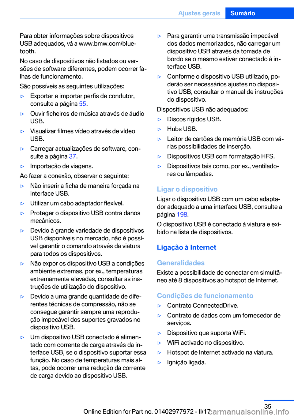 BMW 3 SERIES 2017  Manual do condutor (in Portuguese) �P�a�r�a� �o�b�t�e�r� �i�n�f�o�r�m�a�