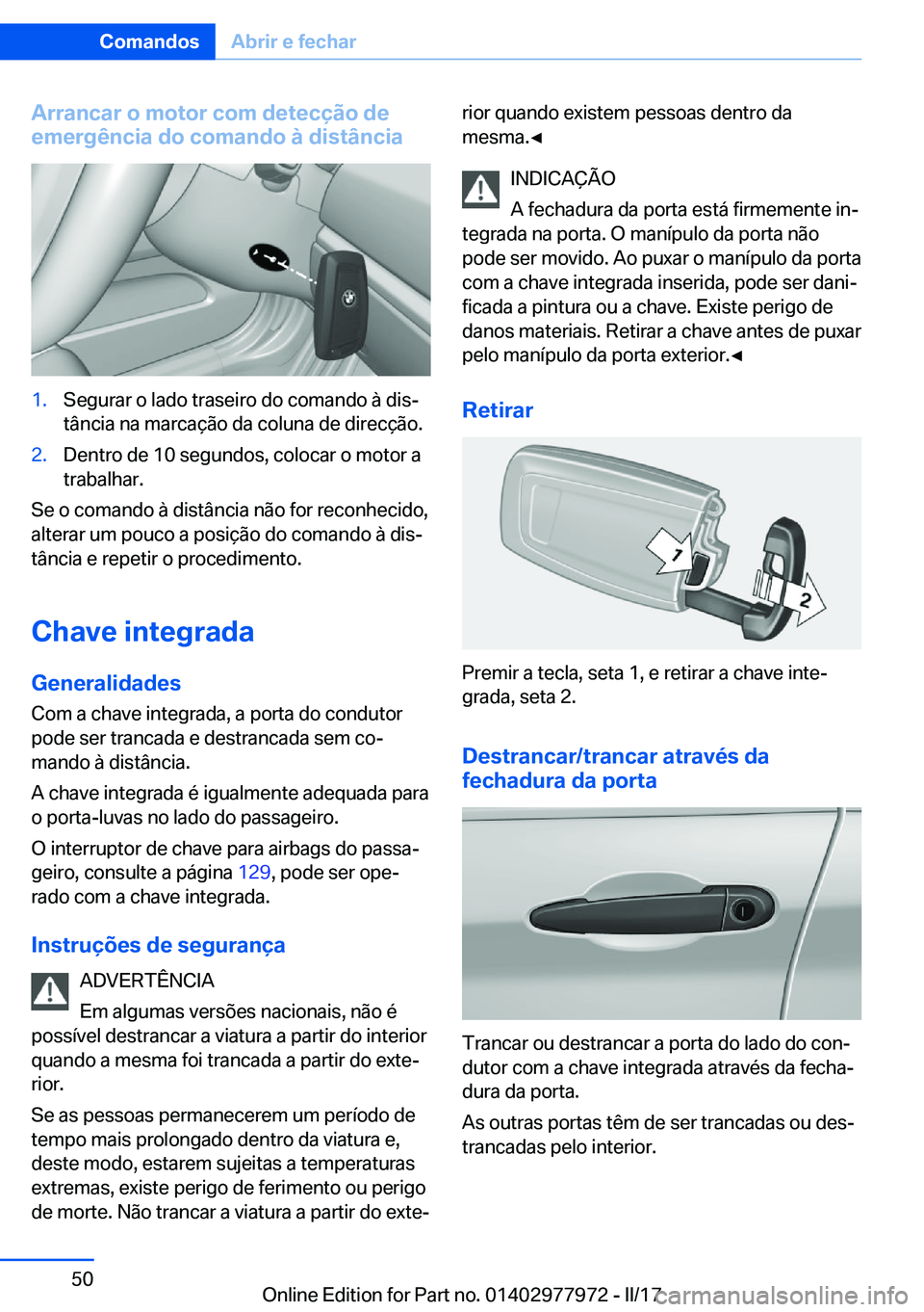 BMW 3 SERIES 2017  Manual do condutor (in Portuguese) �A�r�r�a�n�c�a�r��o��m�o�t�o�r��c�o�m��d�e�t�e�c�