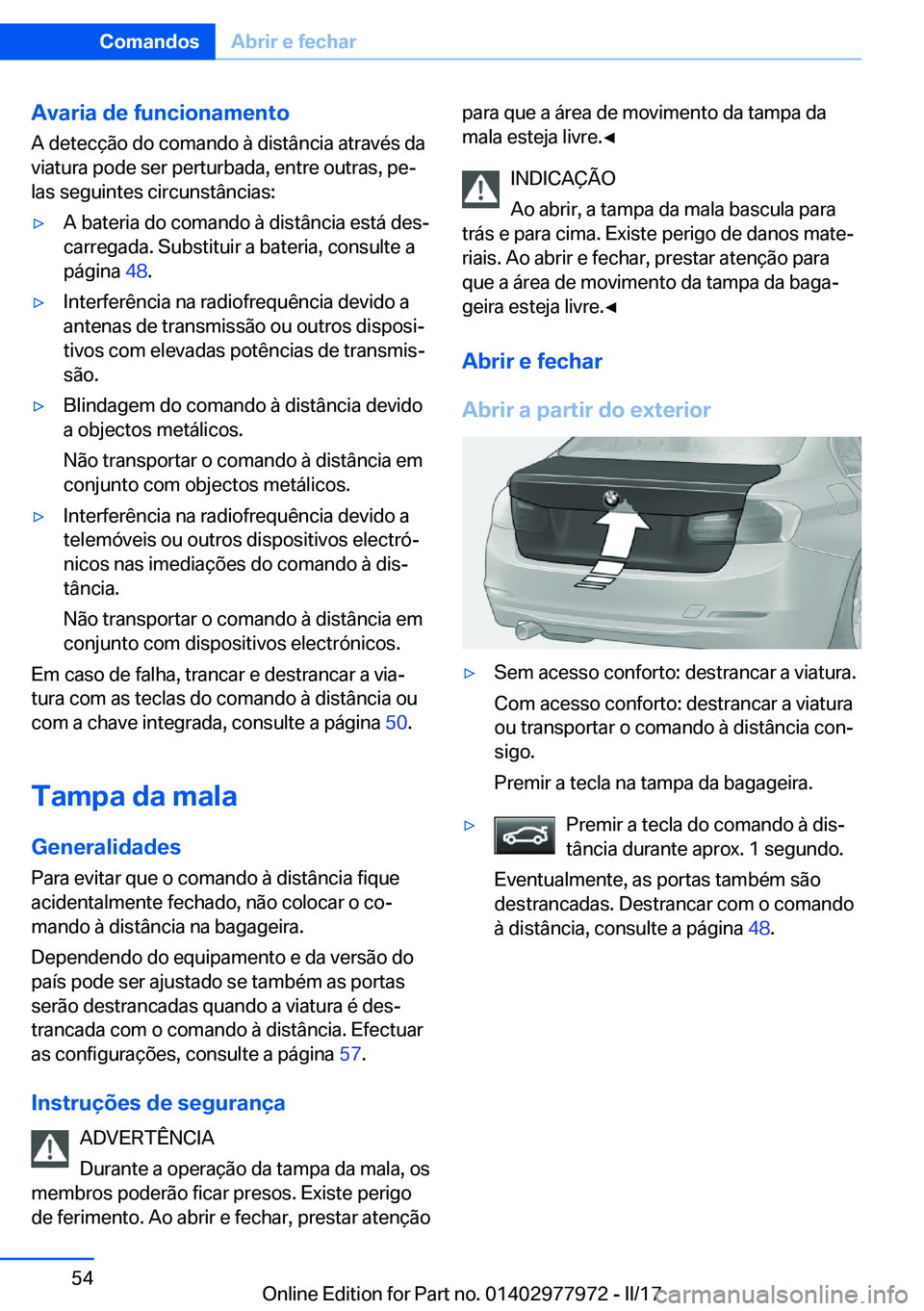 BMW 3 SERIES 2017  Manual do condutor (in Portuguese) �A�v�a�r�i�a��d�e��f�u�n�c�i�o�n�a�m�e�n�t�o�A� �d�e�t�e�c�