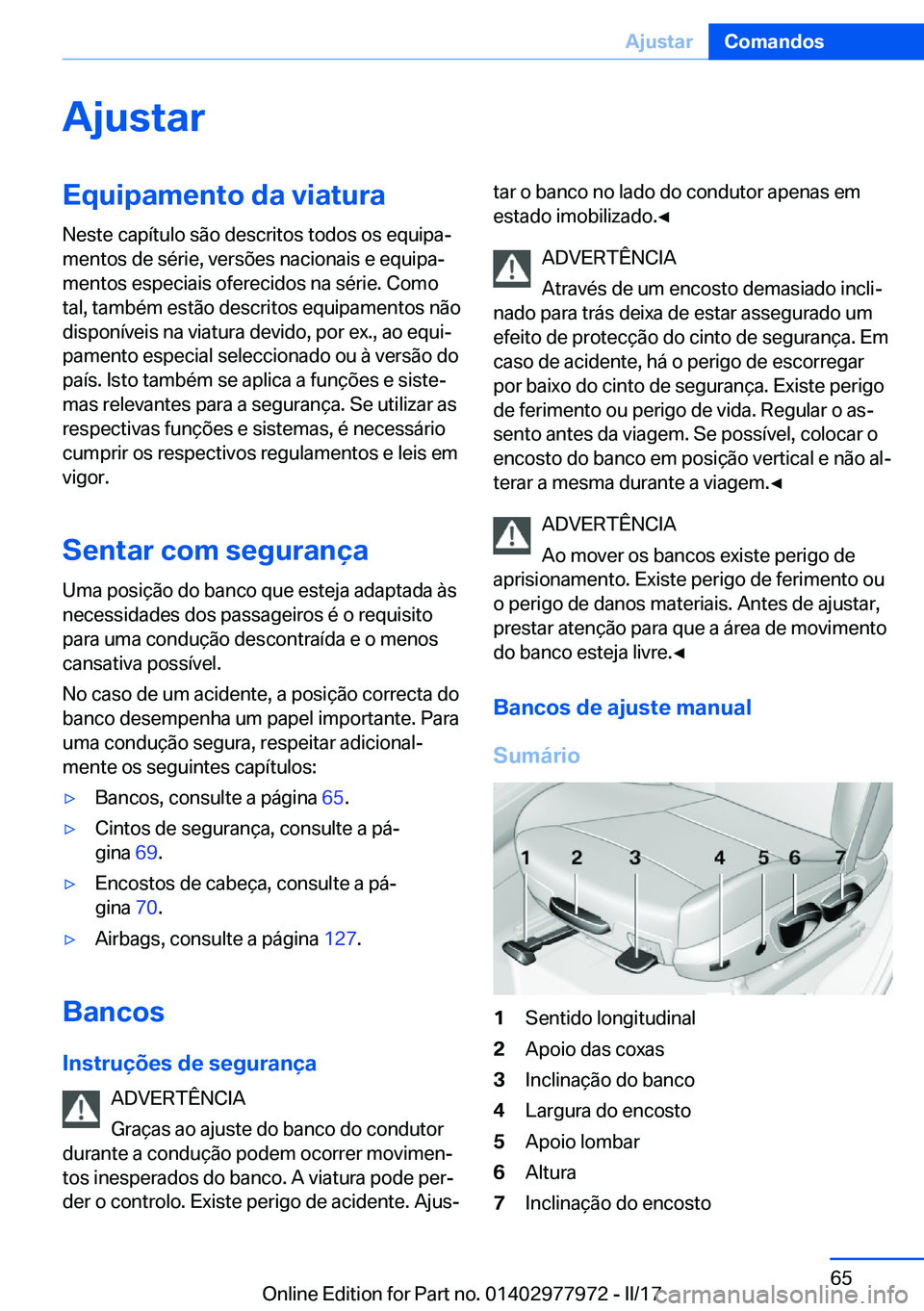 BMW 3 SERIES 2017  Manual do condutor (in Portuguese) �A�j�u�s�t�a�r�E�q�u�i�p�a�m�e�n�t�o��d�a��v�i�a�t�u�r�a
�N�e�s�t�e� �c�a�p�