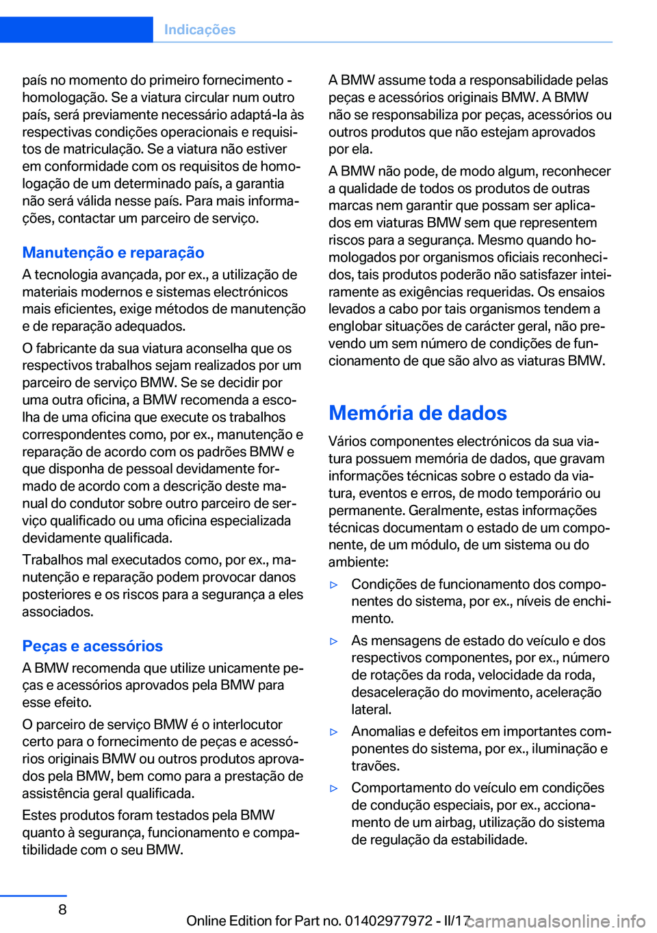 BMW 3 SERIES 2017  Manual do condutor (in Portuguese) �p�a�