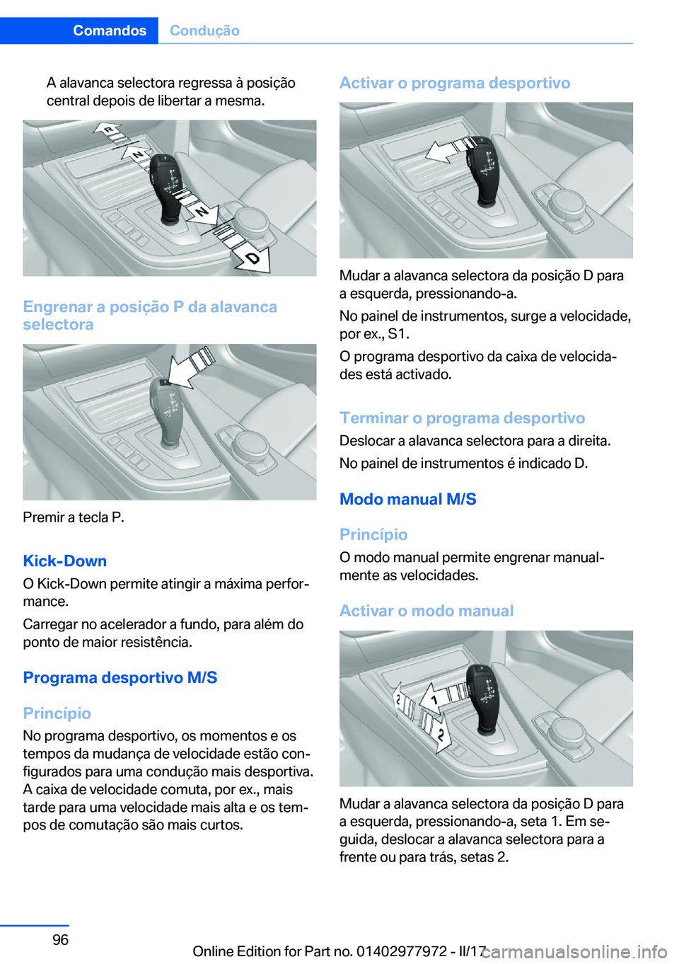 BMW 3 SERIES 2017  Manual do condutor (in Portuguese) �A� �a�l�a�v�a�n�c�a� �s�e�l�e�c�t�o�r�a� �r�e�g�r�e�s�s�a� �à� �p�o�s�i�