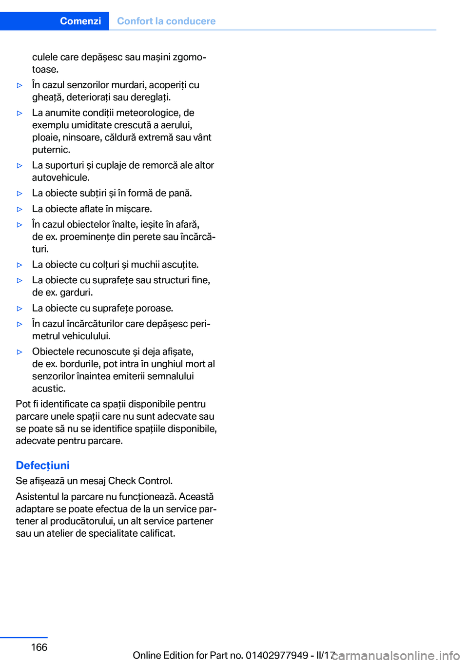 BMW 3 SERIES 2017  Ghiduri De Utilizare (in Romanian) �c�u�l�e�l�e� �c�a�r�e� �d�e�p�