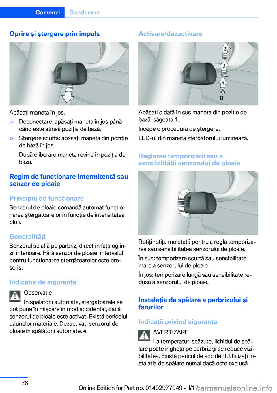 BMW 3 SERIES 2017  Ghiduri De Utilizare (in Romanian) �O�p�r�i�r�e��i��t�e�r�g�e�r�e��p�r�i�n��i�m�p�u�l�s
�A�p�