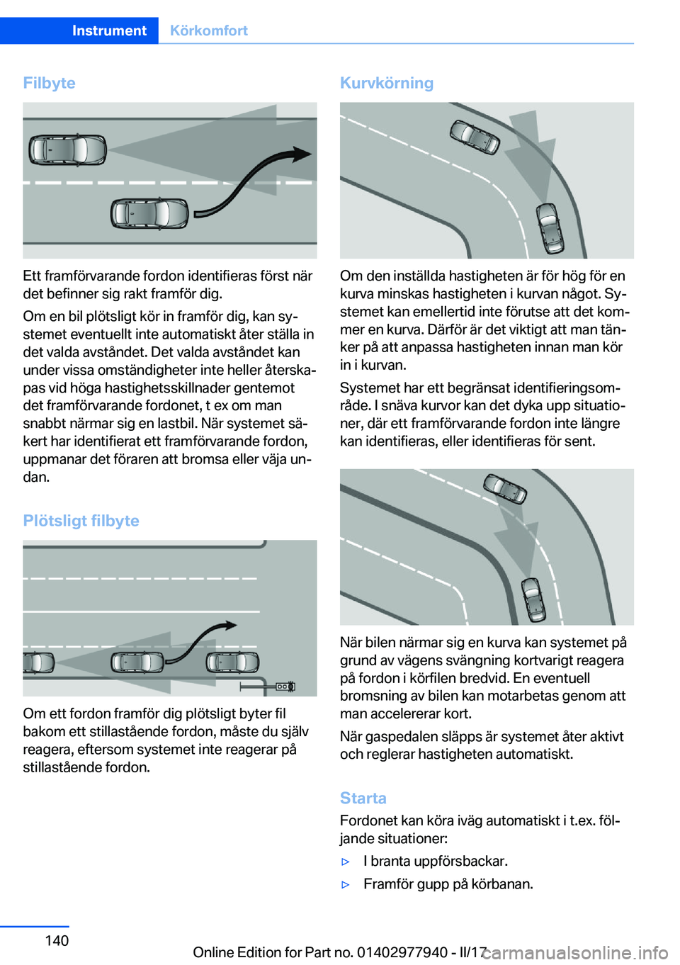 BMW 3 SERIES 2017  InstruktionsbÖcker (in Swedish) �F�i�l�b�y�t�e
�E�t�t� �f�r�a�m�f�