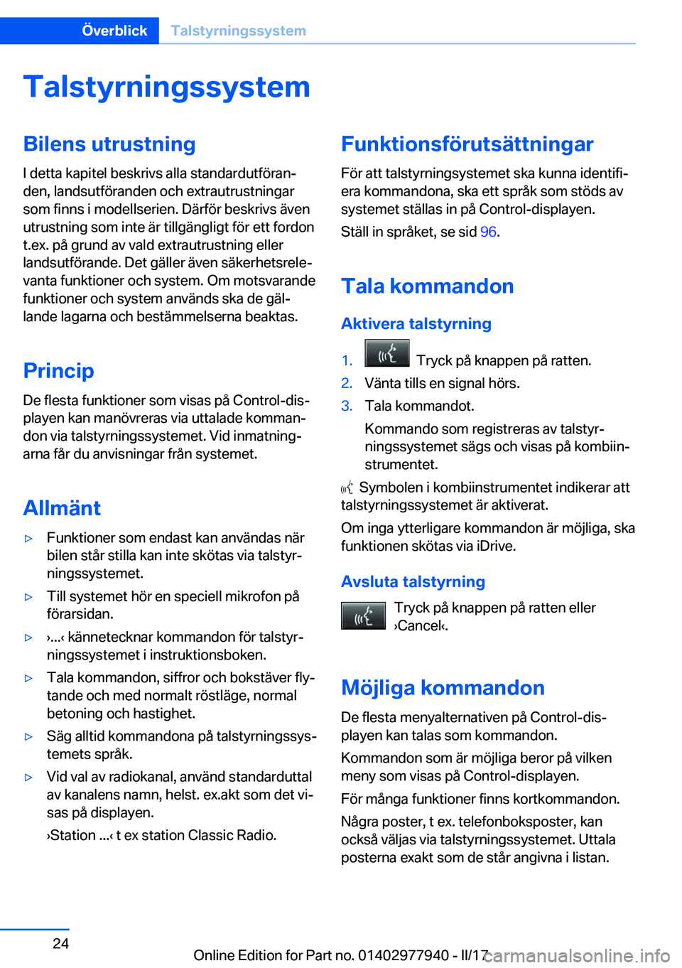 BMW 3 SERIES 2017  InstruktionsbÖcker (in Swedish) �T�a�l�s�t�y�r�n�i�n�g�s�s�y�s�t�e�m�B�i�l�e�n�s��u�t�r�u�s�t�n�i�n�g�I� �d�e�t�t�a� �k�a�p�i�t�e�l� �b�e�s�k�r�i�v�s� �a�l�l�a� �s�t�a�n�d�a�r�d�u�t�f�
