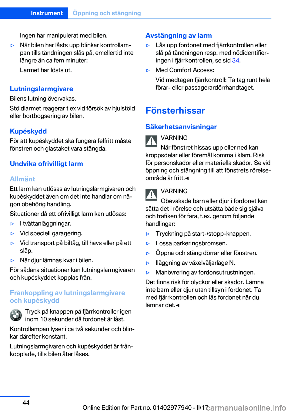 BMW 3 SERIES 2017  InstruktionsbÖcker (in Swedish) �I�n�g�e�n� �h�a�r� �m�a�n�i�p�u�l�e�r�a�t� �m�e�d� �b�i�l�e�n�.'y�N�ä�r� �b�i�l�e�n� �h�a�r� �l�å�s�t�s� �u�p�p� �b�l�i�n�k�a�r� �k�o�n�t�r�o�l�l�a�mj�p�a�n� �t�i�l�l�s� �t�ä�n�d�n�i�n�g�e�n�