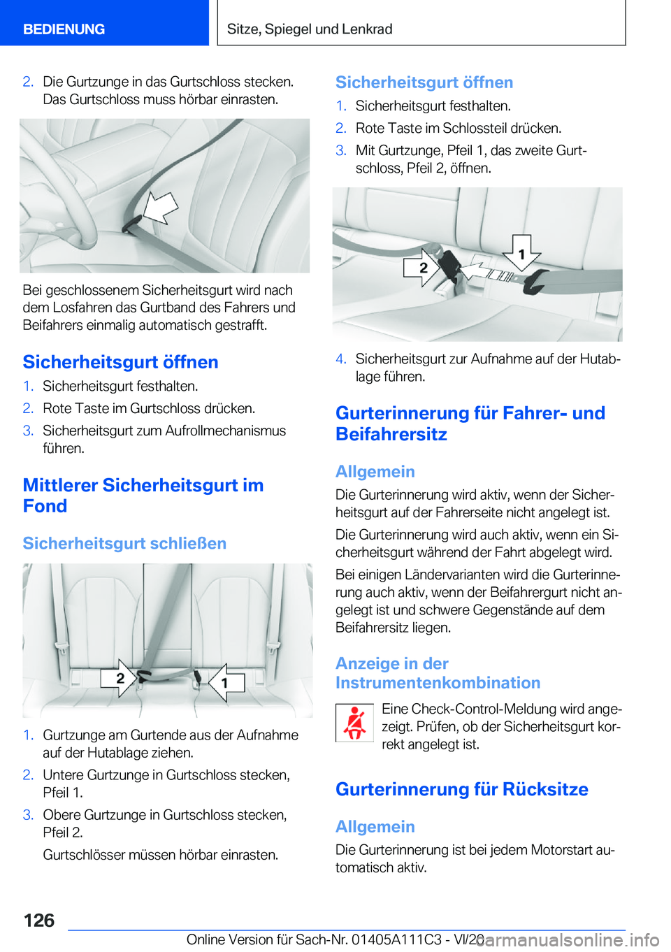 BMW 3 SERIES SEDAN PLUG-IN HYBRID 2021  Betriebsanleitungen (in German) �2�.�D�i�e��G�u�r�t�z�u�n�g�e��i�n��d�a�s��G�u�r�t�s�c�h�l�o�s�s��s�t�e�c�k�e�n�.�D�a�s��G�u�r�t�s�c�h�l�o�s�s��m�u�s�s��h�