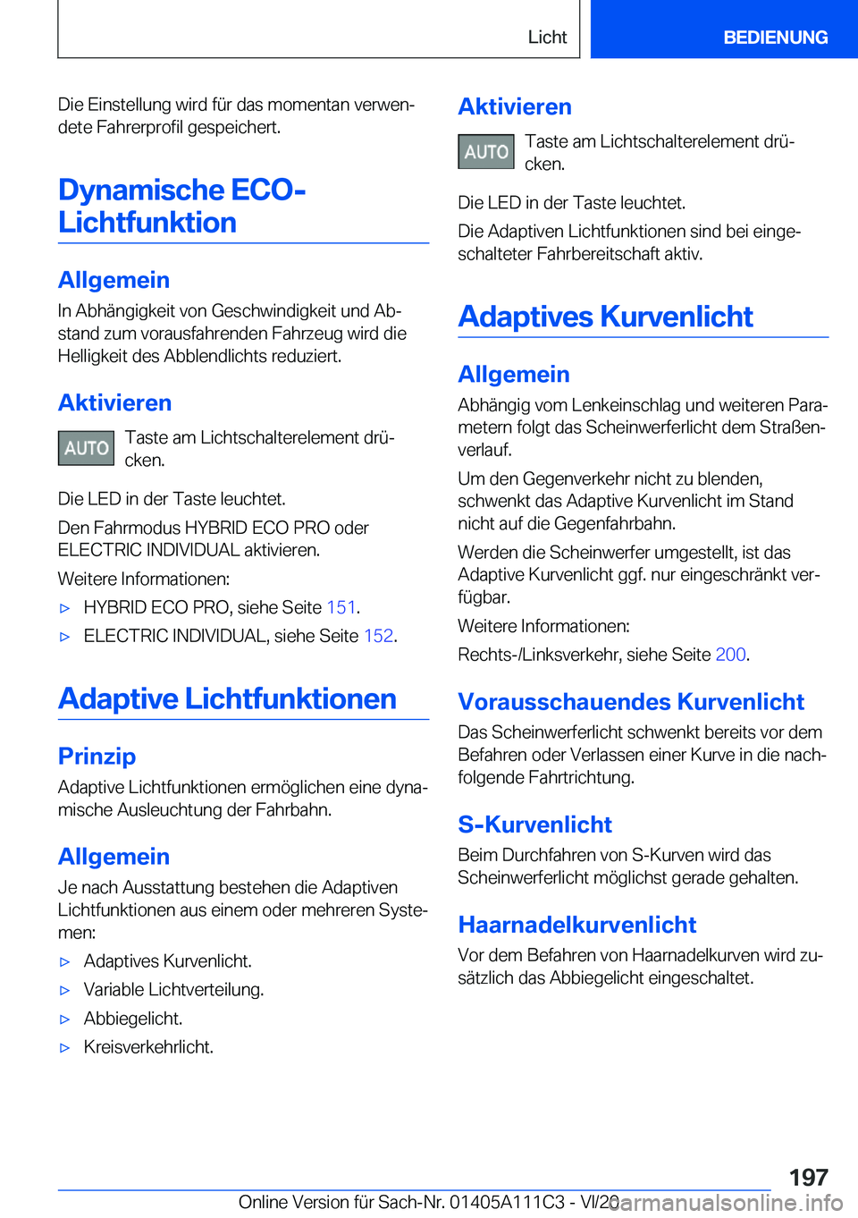 BMW 3 SERIES SEDAN PLUG-IN HYBRID 2021  Betriebsanleitungen (in German) �D�i�e��E�i�n�s�t�e�l�l�u�n�g��w�i�r�d��f�