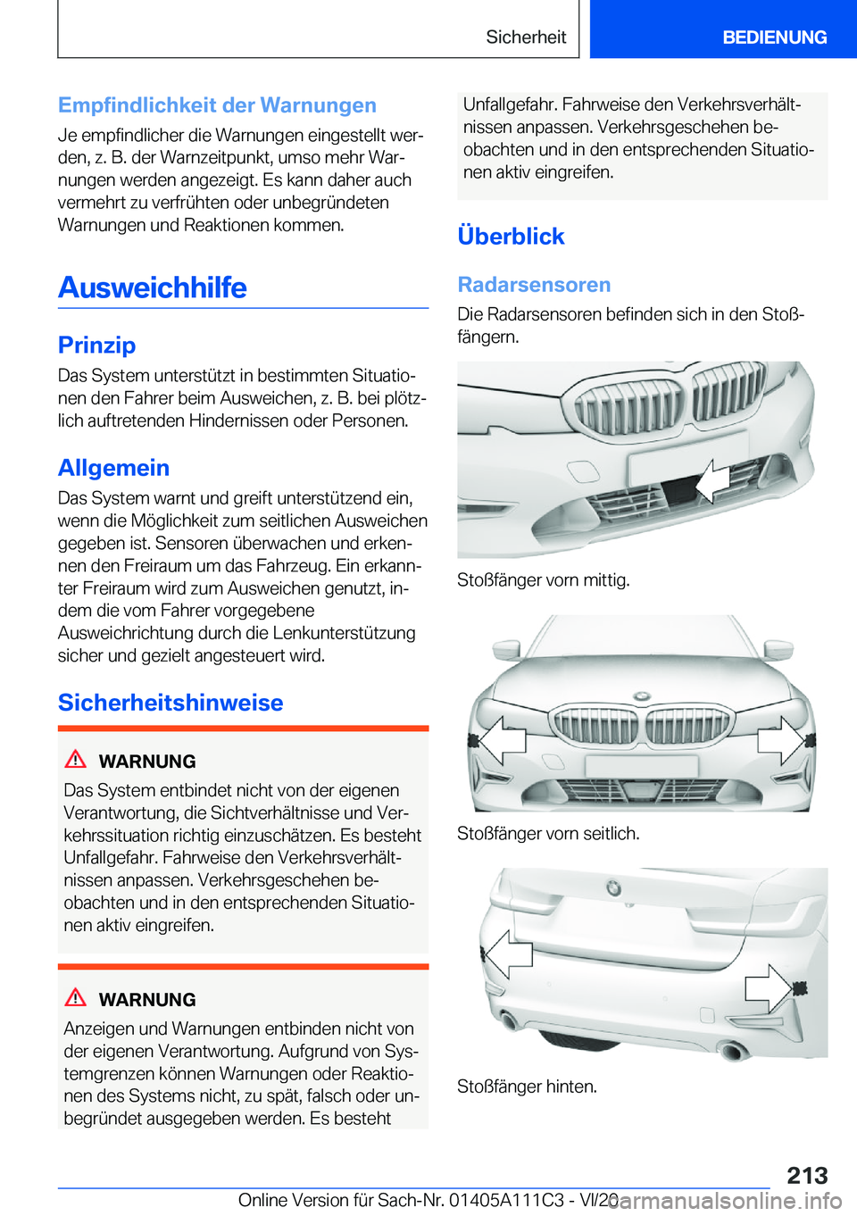 BMW 3 SERIES SEDAN PLUG-IN HYBRID 2021  Betriebsanleitungen (in German) �E�m�p�f�i�n�d�l�i�c�h�k�e�i�t��d�e�r��W�a�r�n�u�n�g�e�n�J�e��e�m�p�f�i�n�d�l�i�c�h�e�r��d�i�e��W�a�r�n�u�n�g�e�n��e�i�n�g�e�s�t�e�l�l�t��w�e�rj�d�e�n�,��z�.��B�.��d�e�r��W�a�r�n�z�e�i�t�p