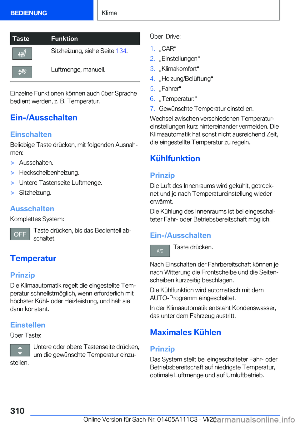 BMW 3 SERIES SEDAN PLUG-IN HYBRID 2021  Betriebsanleitungen (in German) �T�a�s�t�e�F�u�n�k�t�i�o�n�S�i�t�z�h�e�i�z�u�n�g�,��s�i�e�h�e��S�e�i�t�e��1�3�4�.�L�u�f�t�m�e�n�g�e�,��m�a�n�u�e�l�l�.
�E�i�n�z�e�l�n�e��F�u�n�k�t�i�o�n�e�n��k�