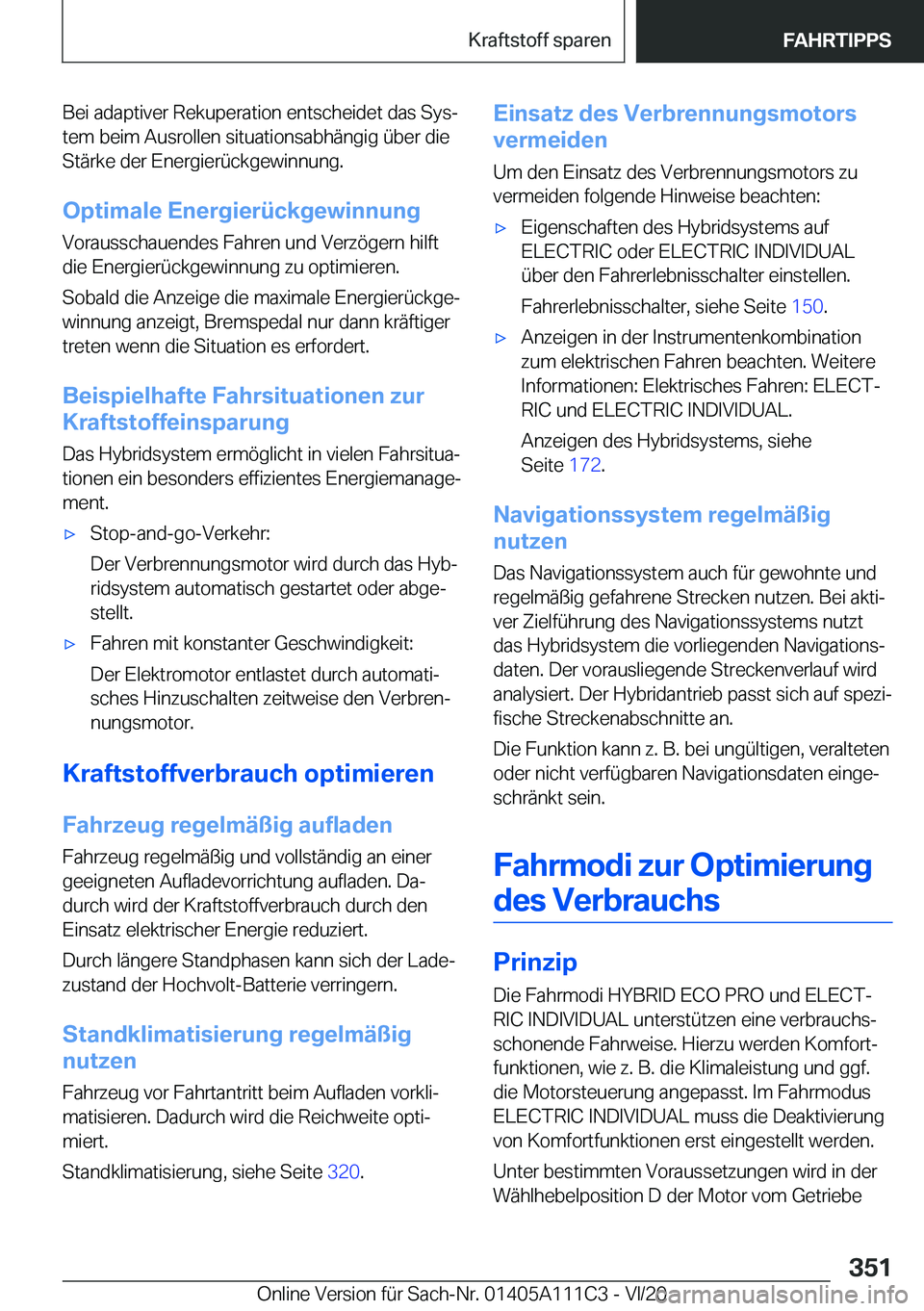 BMW 3 SERIES SEDAN PLUG-IN HYBRID 2021  Betriebsanleitungen (in German) �B�e�i��a�d�a�p�t�i�v�e�r��R�e�k�u�p�e�r�a�t�i�o�n��e�n�t�s�c�h�e�i�d�e�t��d�a�s��S�y�sj�t�e�m��b�e�i�m��A�u�s�r�o�l�l�e�n��s�i�t�u�a�t�i�o�n�s�a�b�h�