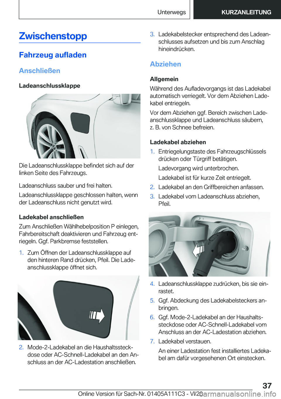 BMW 3 SERIES SEDAN PLUG-IN HYBRID 2021  Betriebsanleitungen (in German) �Z�w�i�s�c�h�e�n�s�t�o�p�p
�F�a�h�r�z�e�u�g��a�u�f�l�a�d�e�n
�A�n�s�c�h�l�i�e�