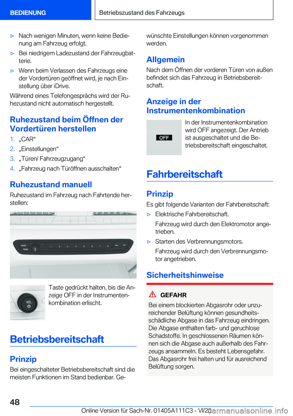 BMW 3 SERIES SEDAN PLUG-IN HYBRID 2021  Betriebsanleitungen (in German) 'x�N�a�c�h��w�e�n�i�g�e�n��M�i�n�u�t�e�n�,��w�e�n�n��k�e�i�n�e��B�e�d�i�ej
�n�u�n�g��a�m��F�a�h�r�z�e�u�g��e�r�f�o�l�g�t�.'x�B�e�i��n�i�e�d�r�i�g�e�m��L�a�d�e�z�u�s�t�a�n�d��d�e�r�