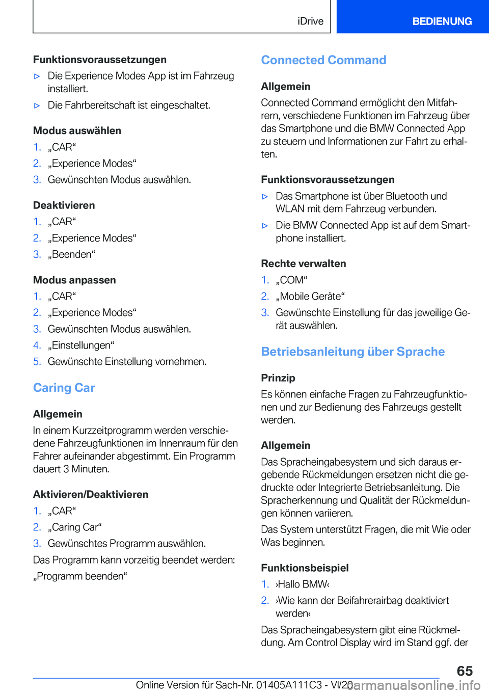 BMW 3 SERIES SEDAN PLUG-IN HYBRID 2021  Betriebsanleitungen (in German) �F�u�n�k�t�i�o�n�s�v�o�r�a�u�s�s�e�t�z�u�n�g�e�n'x�D�i�e��E�x�p�e�r�i�e�n�c�e��M�o�d�e�s��A�p�p��i�s�t��i�m��F�a�h�r�z�e�u�g
�i�n�s�t�a�l�l�i�e�r�t�.'x�D�i�e��F�a�h�r�b�e�r�e�i�t�s�c�h�
