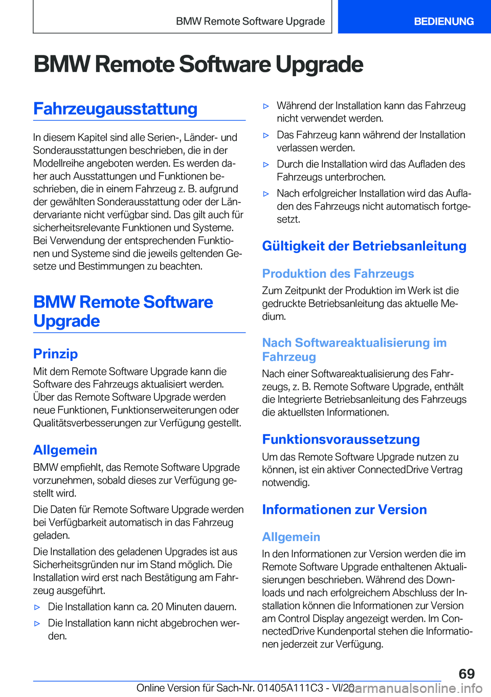 BMW 3 SERIES SEDAN PLUG-IN HYBRID 2021  Betriebsanleitungen (in German) �B�M�W��R�e�m�o�t�e��S�o�f�t�w�a�r�e��U�p�g�r�a�d�e�F�a�h�r�z�e�u�g�a�u�s�s�t�a�t�t�u�n�g
�I�n��d�i�e�s�e�m��K�a�p�i�t�e�l��s�i�n�d��a�l�l�e��S�e�r�i�e�n�-�,��L�