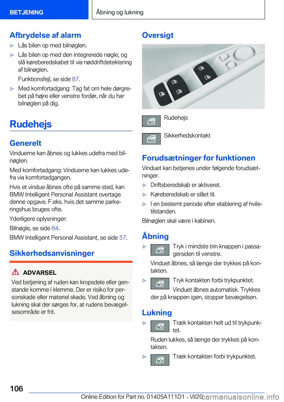 BMW 3 SERIES SEDAN PLUG-IN HYBRID 2021  InstruktionsbØger (in Danish) �A�f�b�r�y�d�e�l�s�e��a�f��a�l�a�r�m'x�L�å�s��b�i�l�e�n��o�p��m�e�d��b�i�l�n�