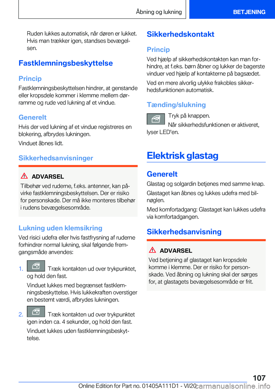 BMW 3 SERIES SEDAN PLUG-IN HYBRID 2021  InstruktionsbØger (in Danish) �R�u�d�e�n��l�u�k�k�e�s��a�u�t�o�m�a�t�i�s�k�,��n�å�r��d�