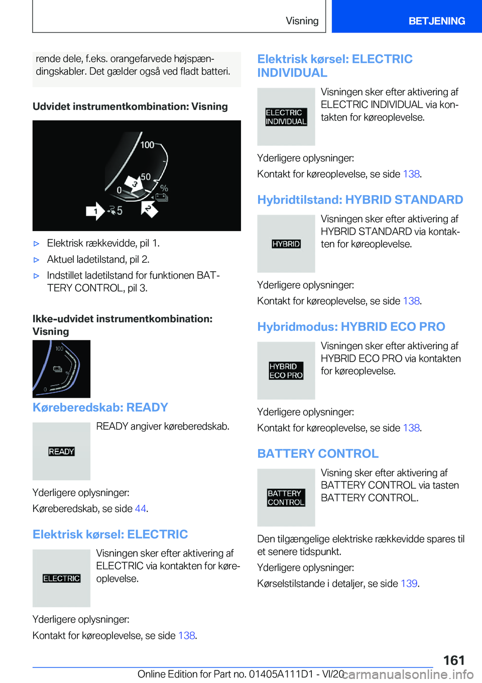 BMW 3 SERIES SEDAN PLUG-IN HYBRID 2021  InstruktionsbØger (in Danish) �r�e�n�d�e��d�e�l�e�,��f�.�e�k�s�.��o�r�a�n�g�e�f�a�r�v�e�d�e��h�