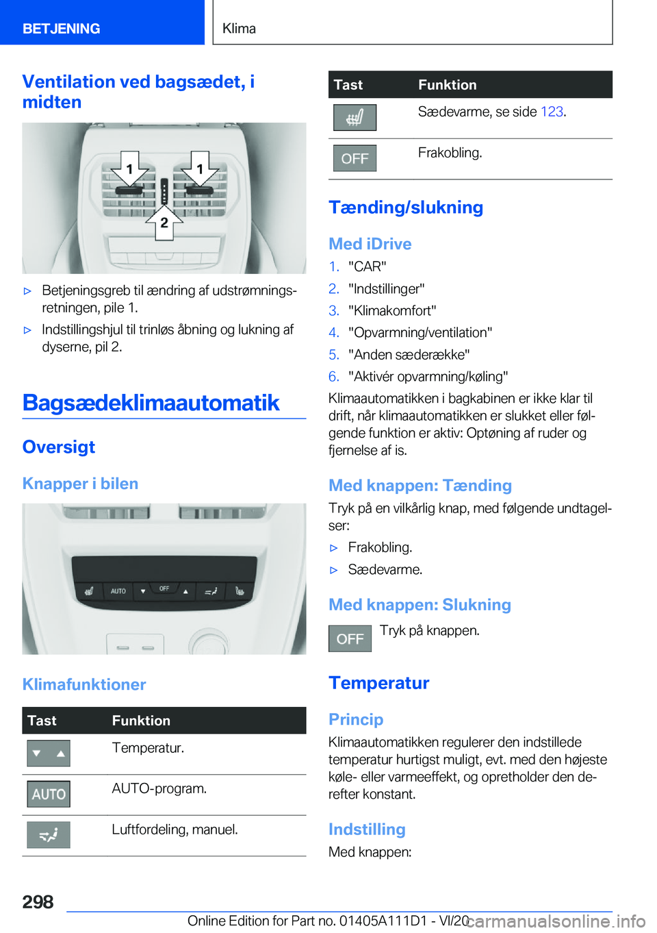 BMW 3 SERIES SEDAN PLUG-IN HYBRID 2021  InstruktionsbØger (in Danish) �V�e�n�t�i�l�a�t�i�o�n��v�e�d��b�a�g�s�æ�d�e�t�,��i
�m�i�d�t�e�n'x�B�e�t�j�e�n�i�n�g�s�g�r�e�b��t�i�l��æ�n�d�r�i�n�g��a�f��u�d�s�t�r�