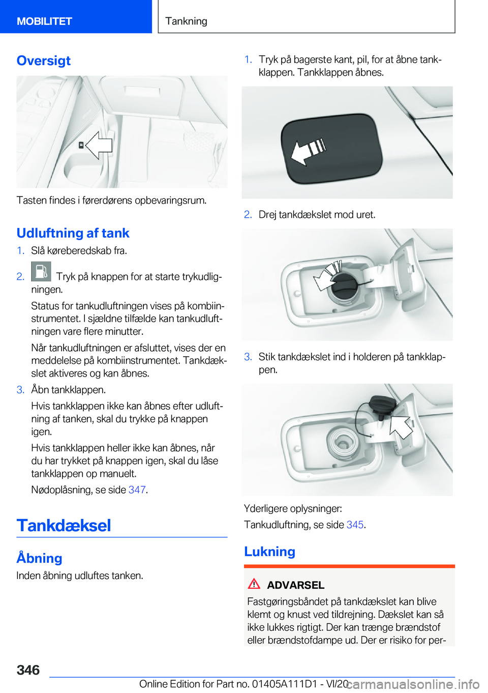 BMW 3 SERIES SEDAN PLUG-IN HYBRID 2021  InstruktionsbØger (in Danish) �O�v�e�r�s�i�g�t
�T�a�s�t�e�n��f�i�n�d�e�s��i��f�