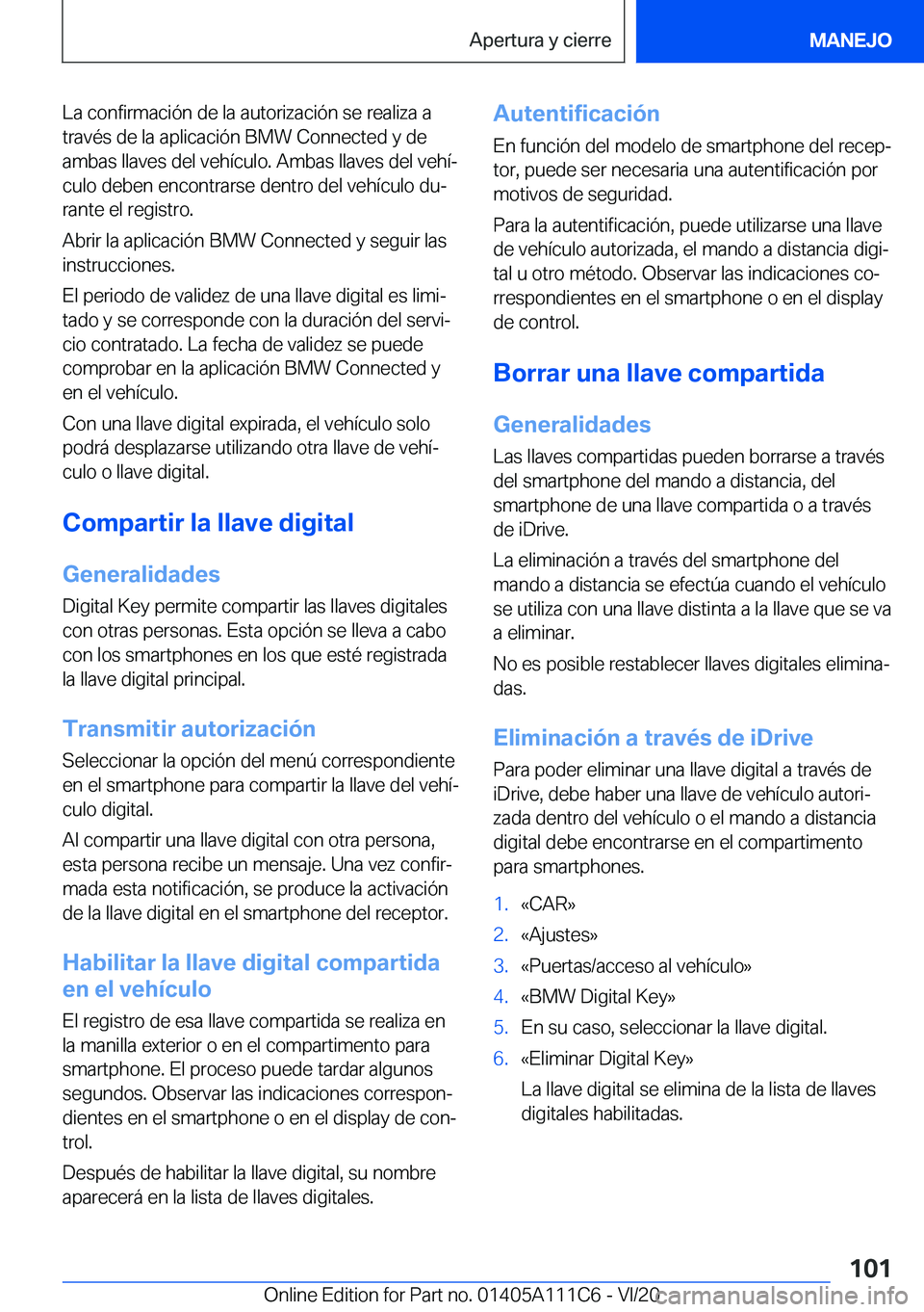 BMW 3 SERIES SEDAN PLUG-IN HYBRID 2021  Manuales de Empleo (in Spanish) �L�a��c�o�n�f�i�r�m�a�c�i�