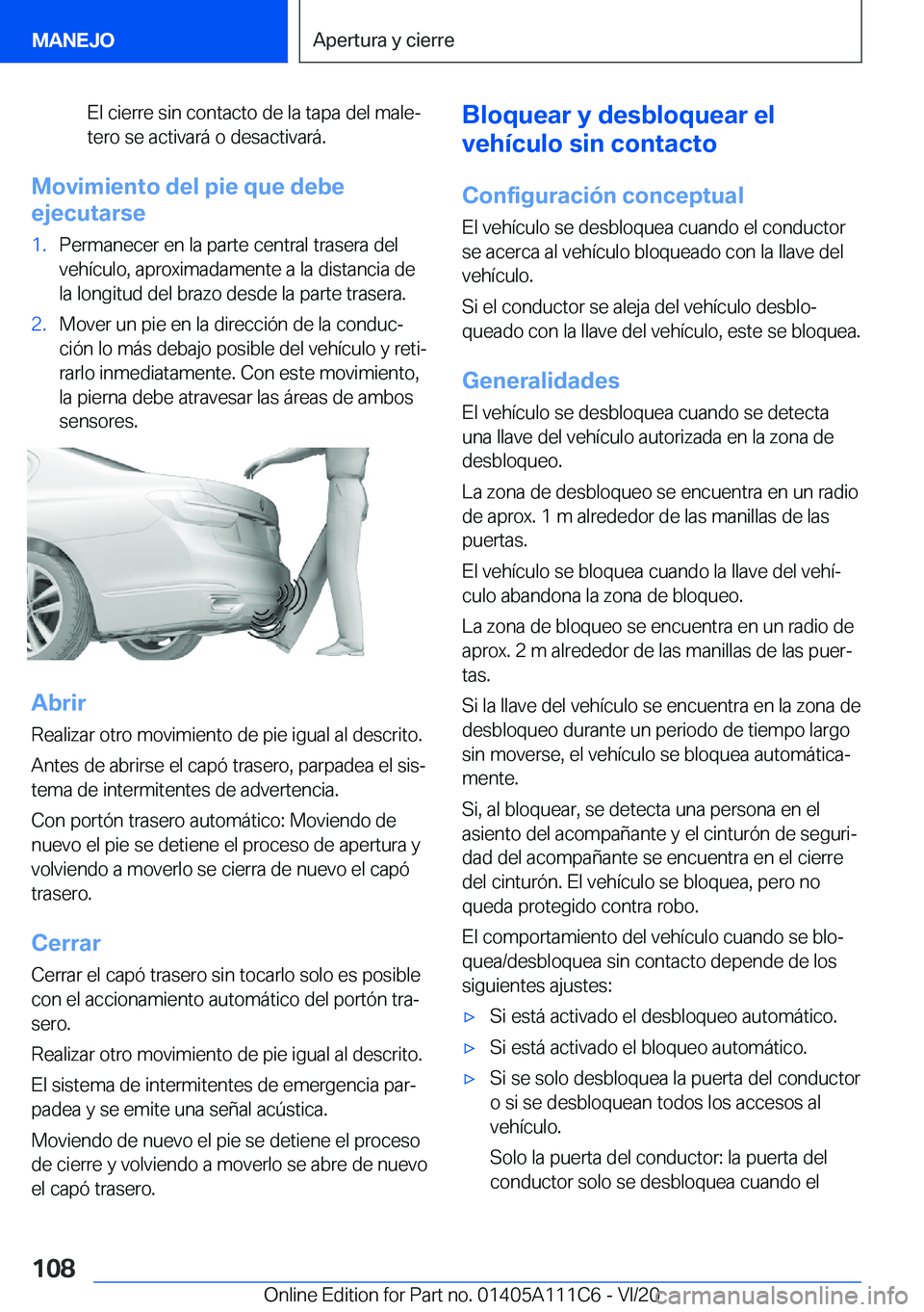 BMW 3 SERIES SEDAN PLUG-IN HYBRID 2021  Manuales de Empleo (in Spanish) �E�l��c�i�e�r�r�e��s�i�n��c�o�n�t�a�c�t�o��d�e��l�a��t�a�p�a��d�e�l��m�a�l�eª
�t�e�r�o��s�e��a�c�t�i�v�a�r�