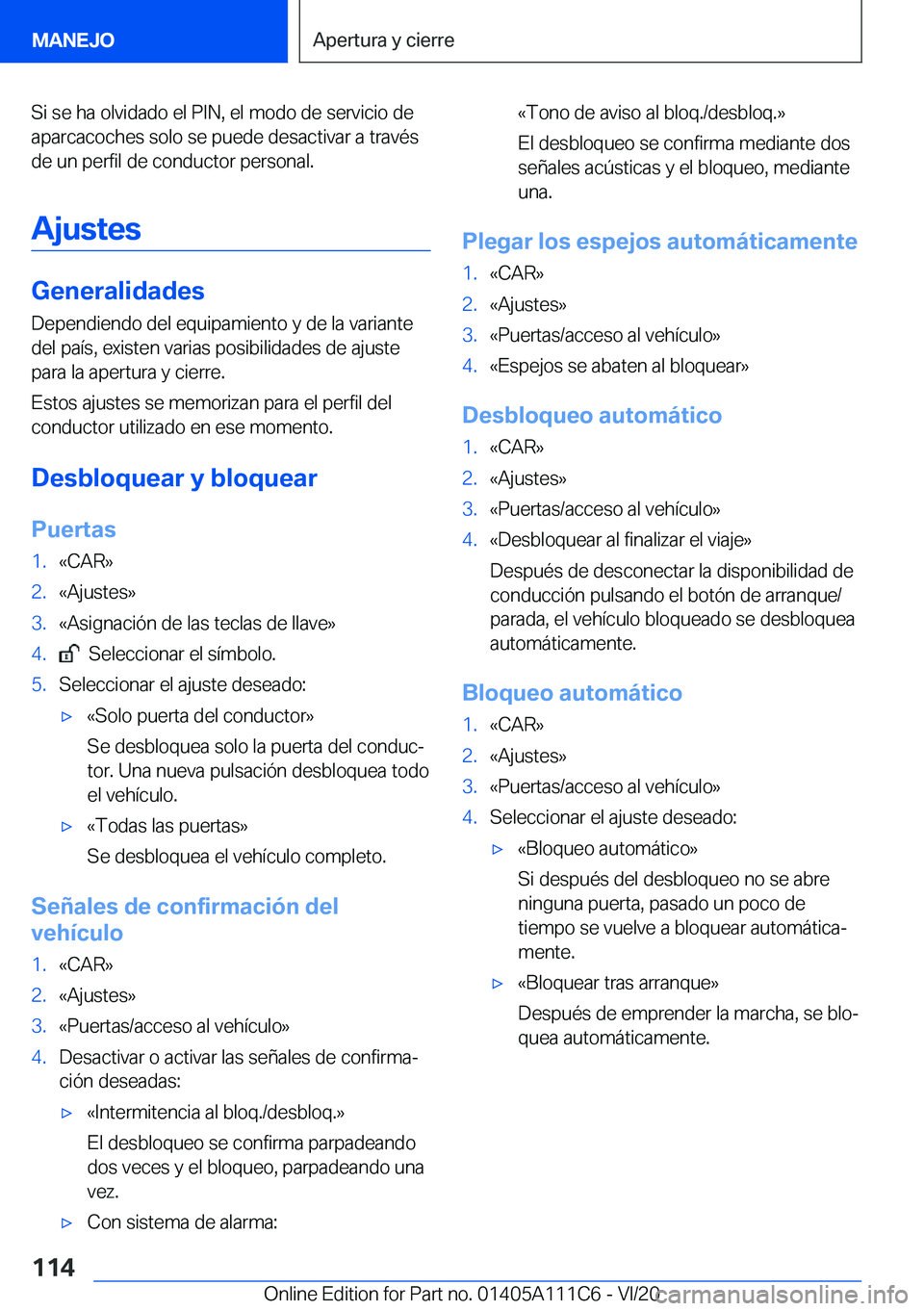 BMW 3 SERIES SEDAN PLUG-IN HYBRID 2021  Manuales de Empleo (in Spanish) �S�i��s�e��h�a��o�l�v�i�d�a�d�o��e�l��P�I�N�,��e�l��m�o�d�o��d�e��s�e�r�v�i�c�i�o��d�e�a�p�a�r�c�a�c�o�c�h�e�s��s�o�l�o��s�e��p�u�e�d�e��d�e�s�a�c�t�i�v�a�r��a��t�r�a�v�